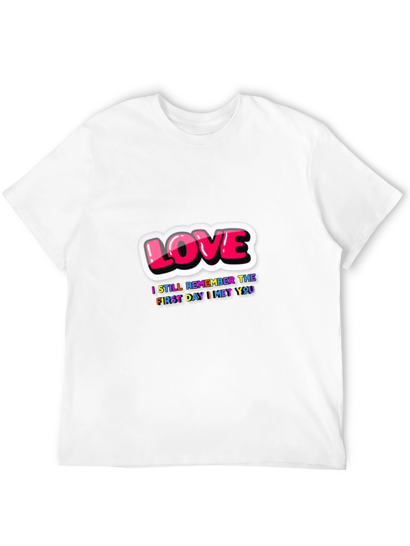 Love First Day I Met You Black Graphic Tee