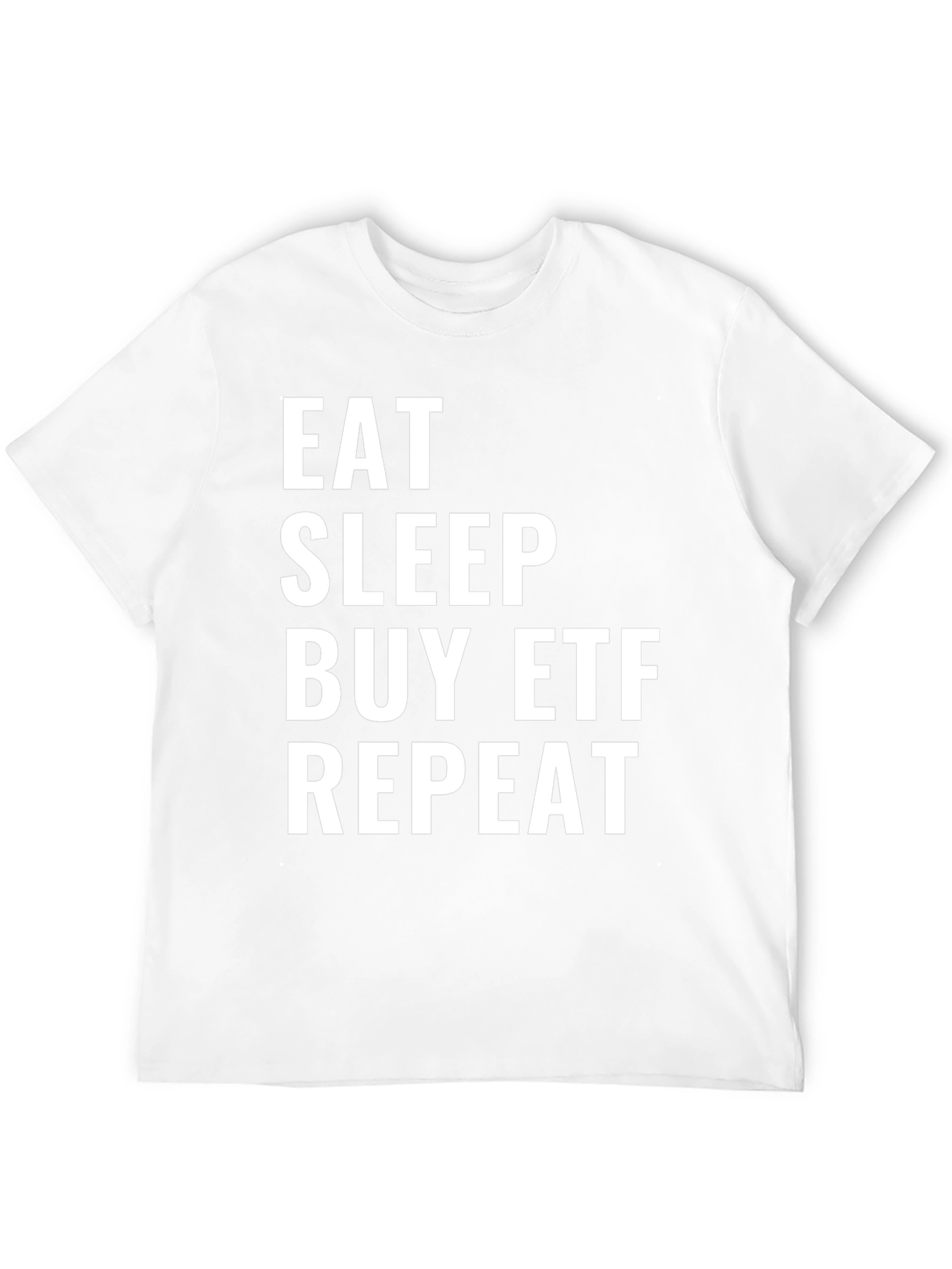 Eat Sleep Buy ETF Repeat Black T-Shirt
