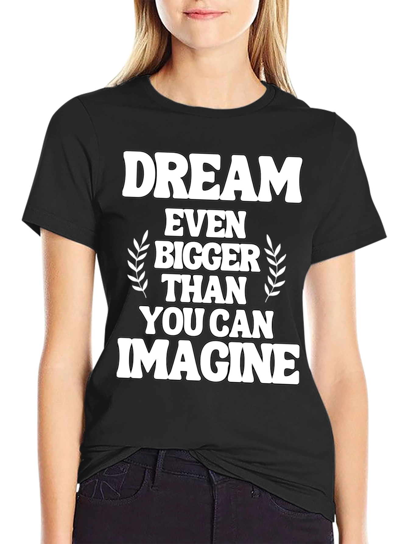 Dream Bigger Graphic Tee - Inspirational Black T-Shirt