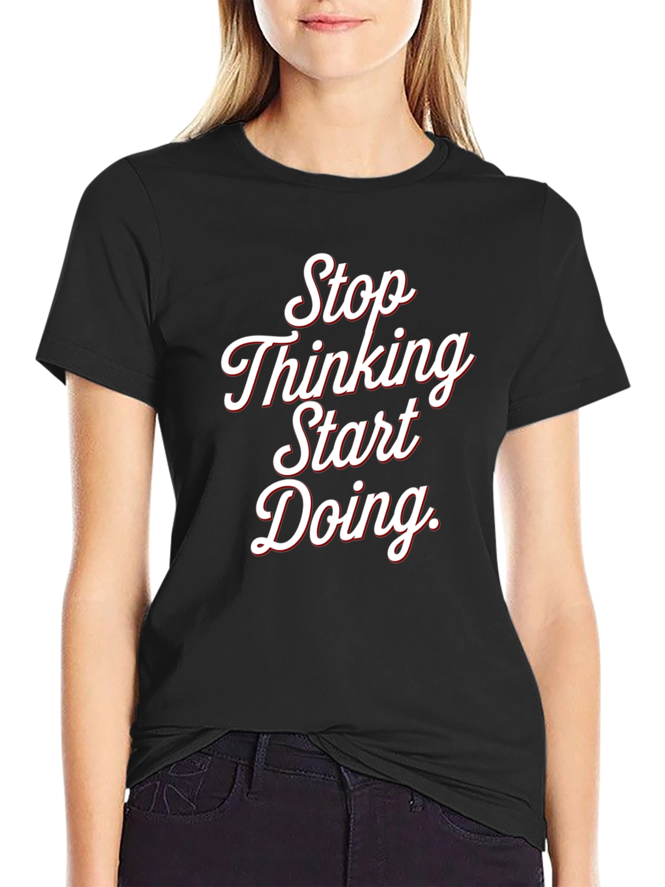 Stop Thinking Start Doing Black Tee