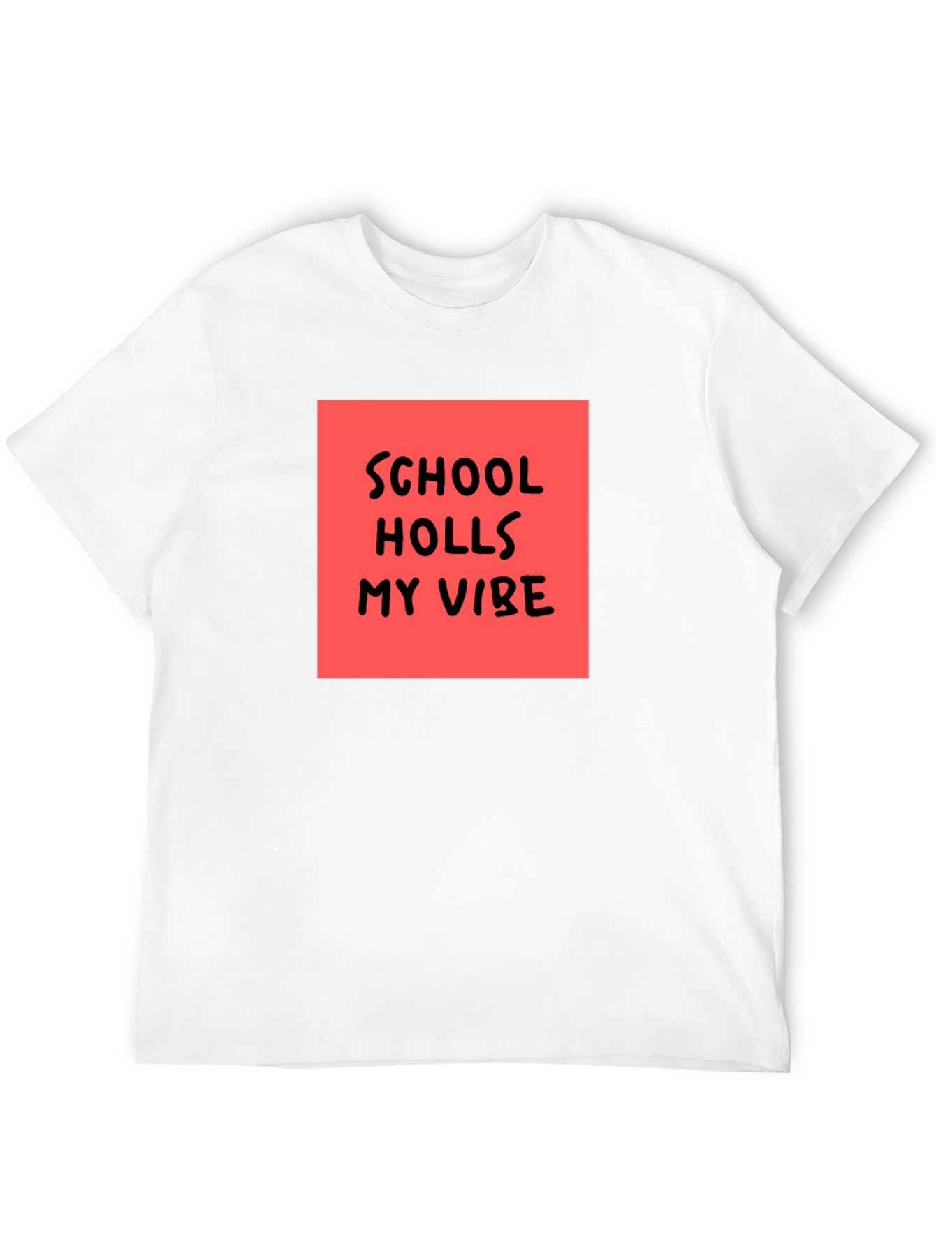 School Holls My Vibe Graphic Tee