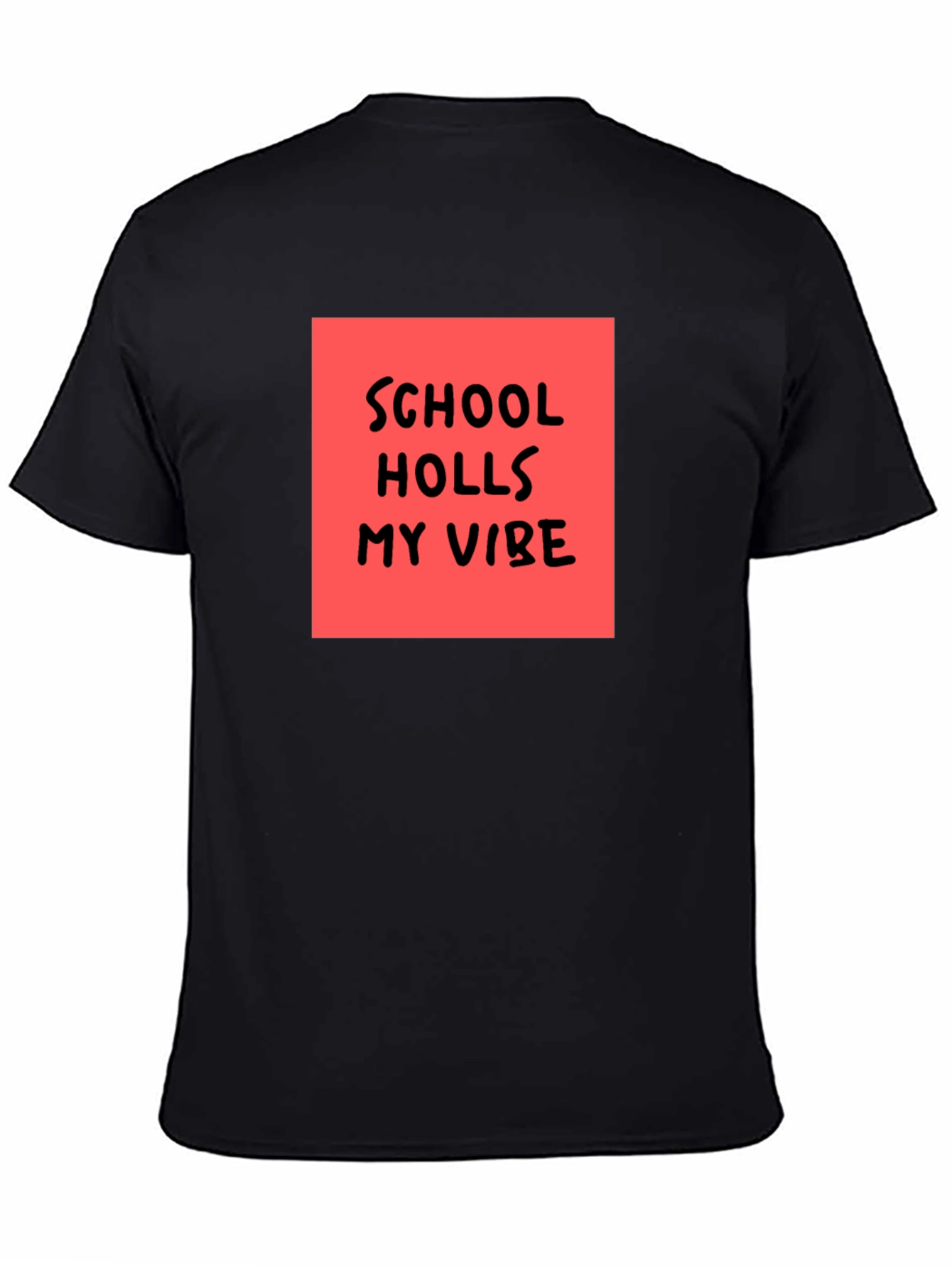 School Holls My Vibe Graphic Tee