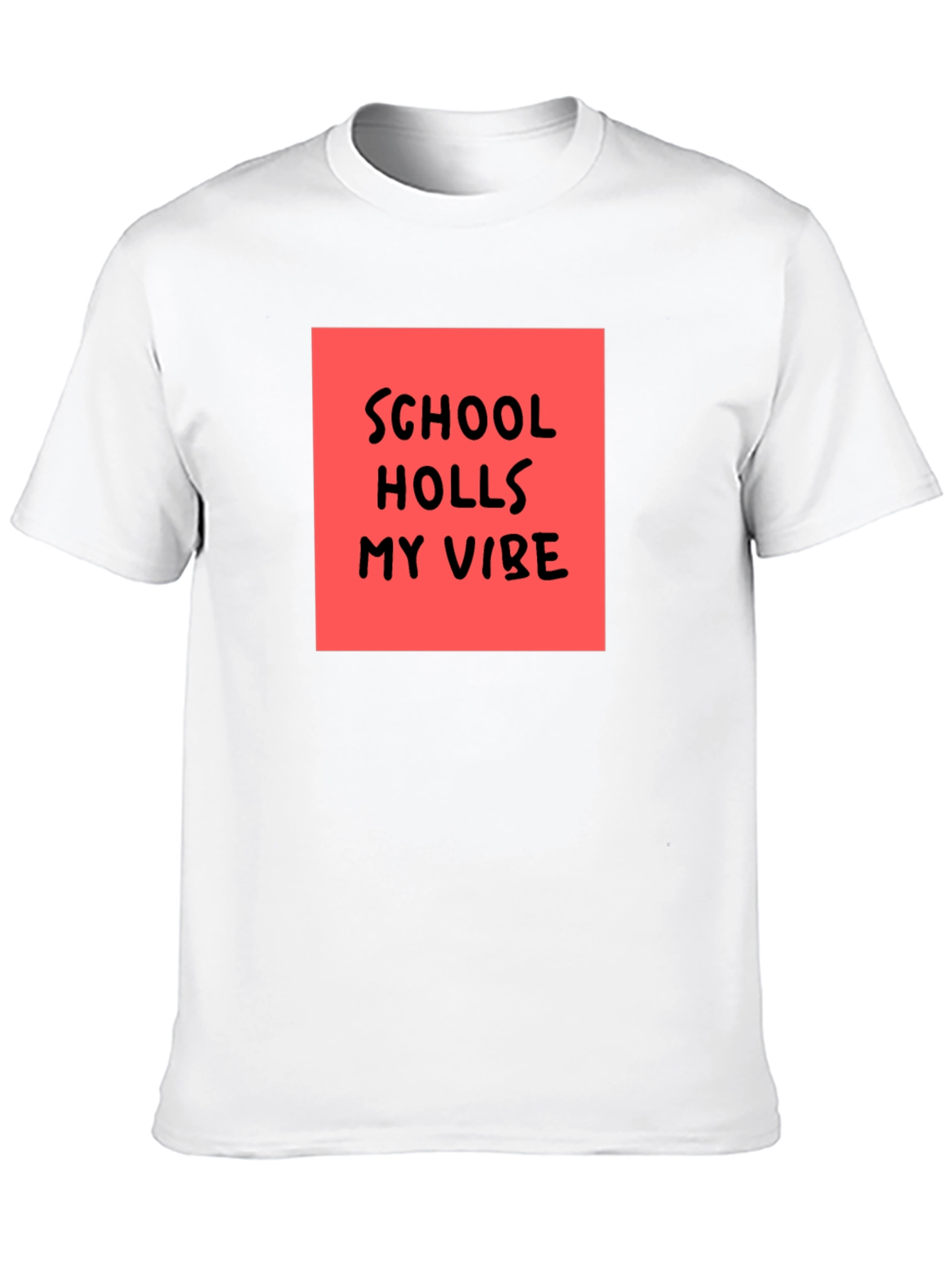School Holls My Vibe Graphic Tee
