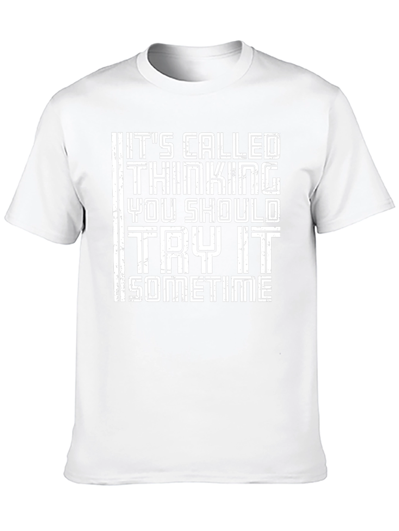 Thinking Try It Sometime Graphic Tee