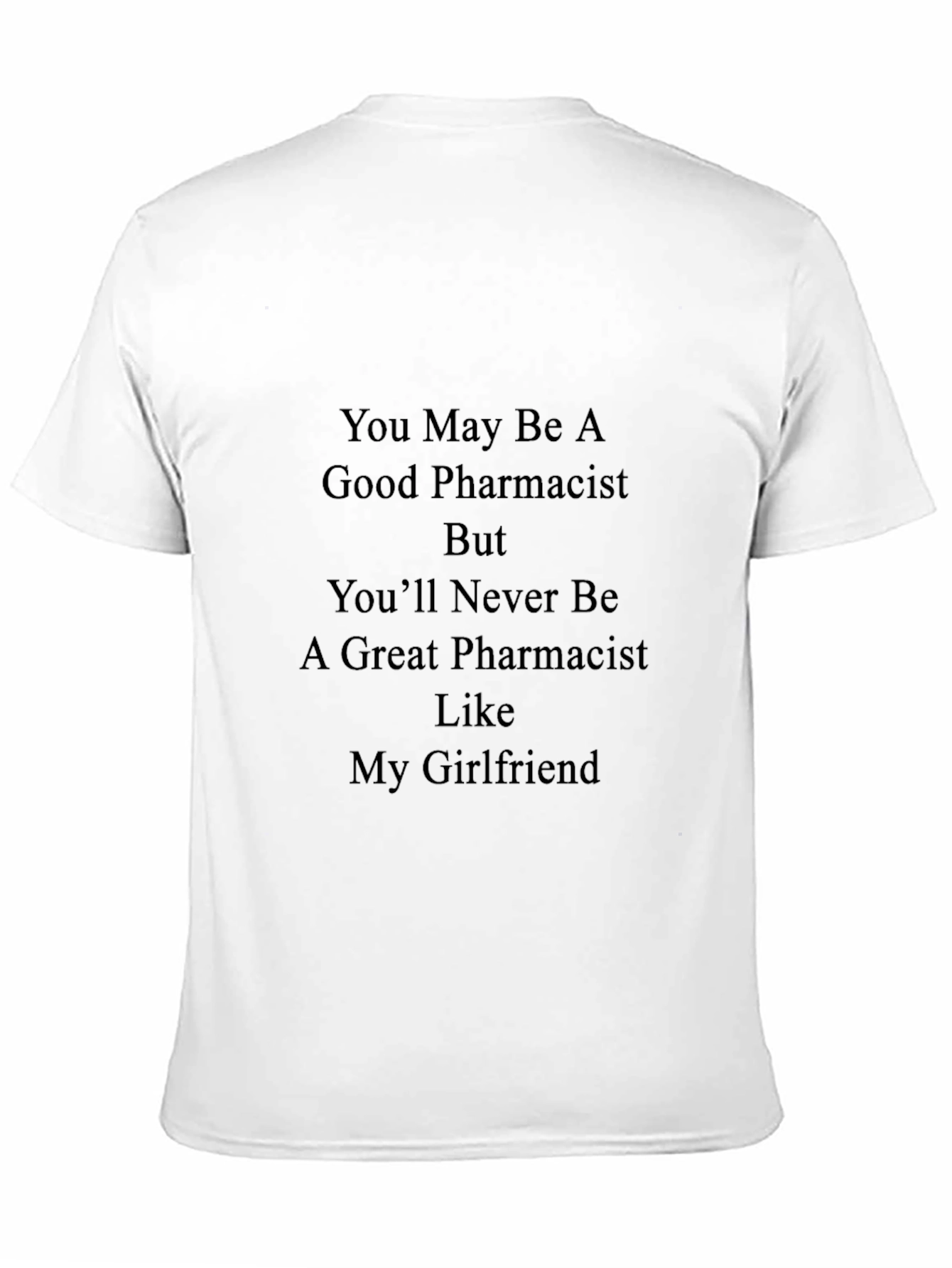 Funny Pharmacist Girlfriend T-Shirt