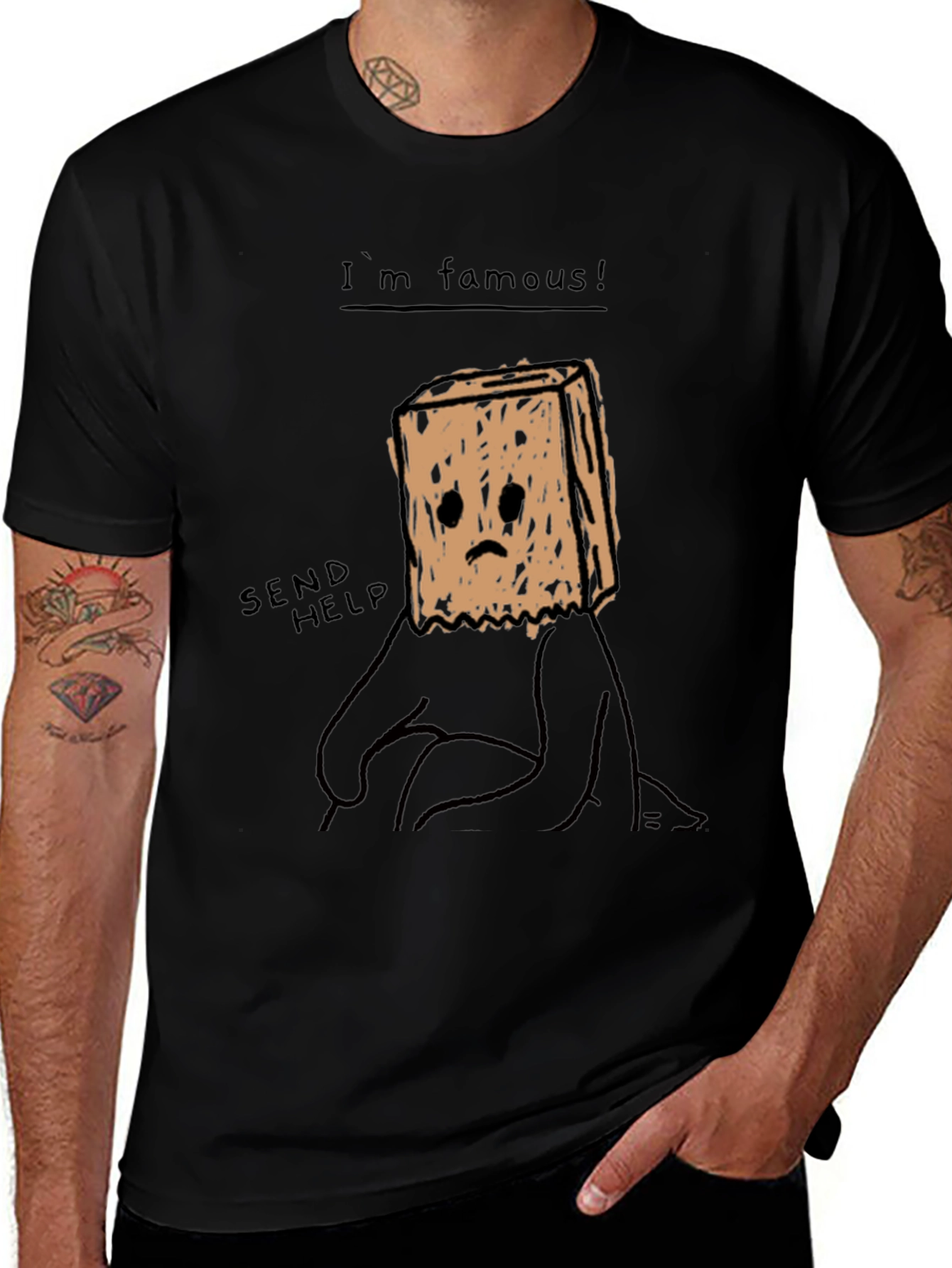 Im Famous! Graphic T-Shirt - Send Help