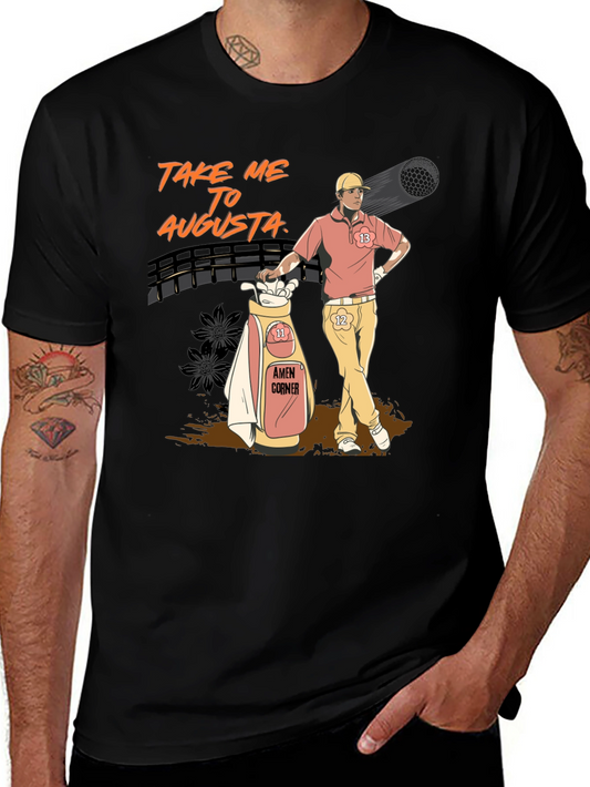 Take Me to Augusta Mens T-Shirt | Golf Tee