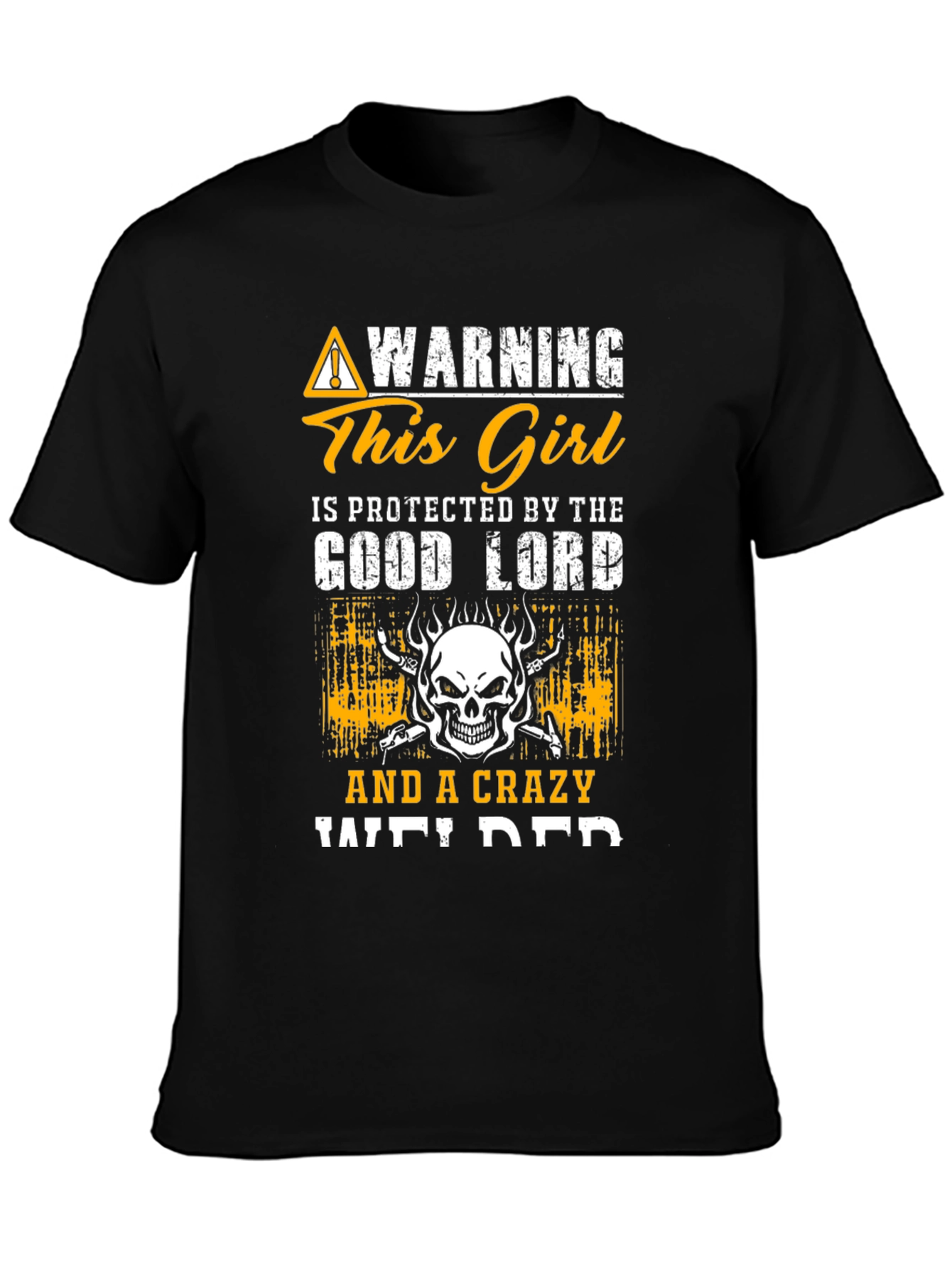 Protected Girl Welder T-Shirt