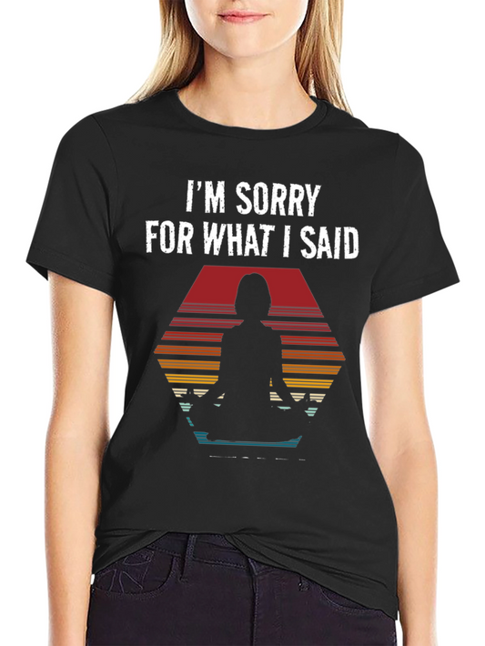 Funny Yoga Apology T-Shirt