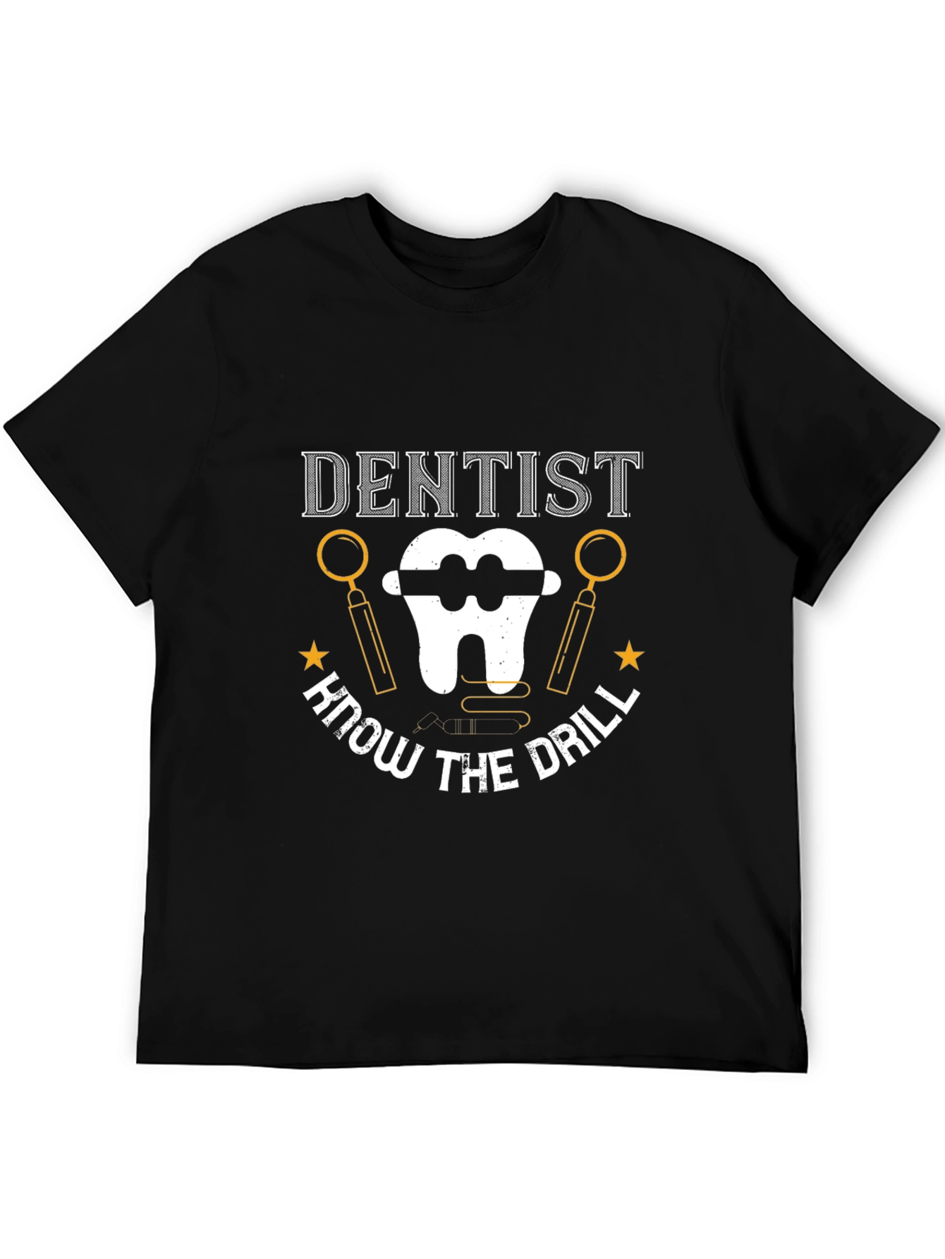 Dentist Know The Drill Black T-Shirt
