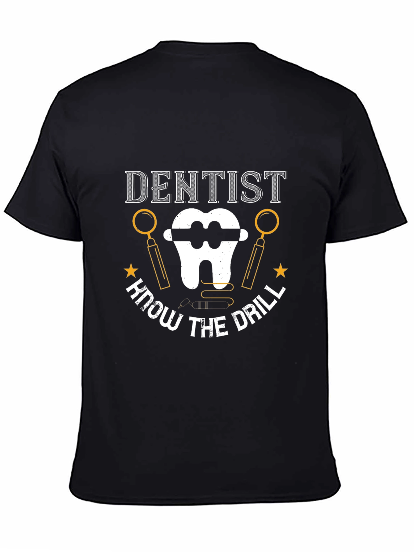 Dentist Know The Drill Black T-Shirt
