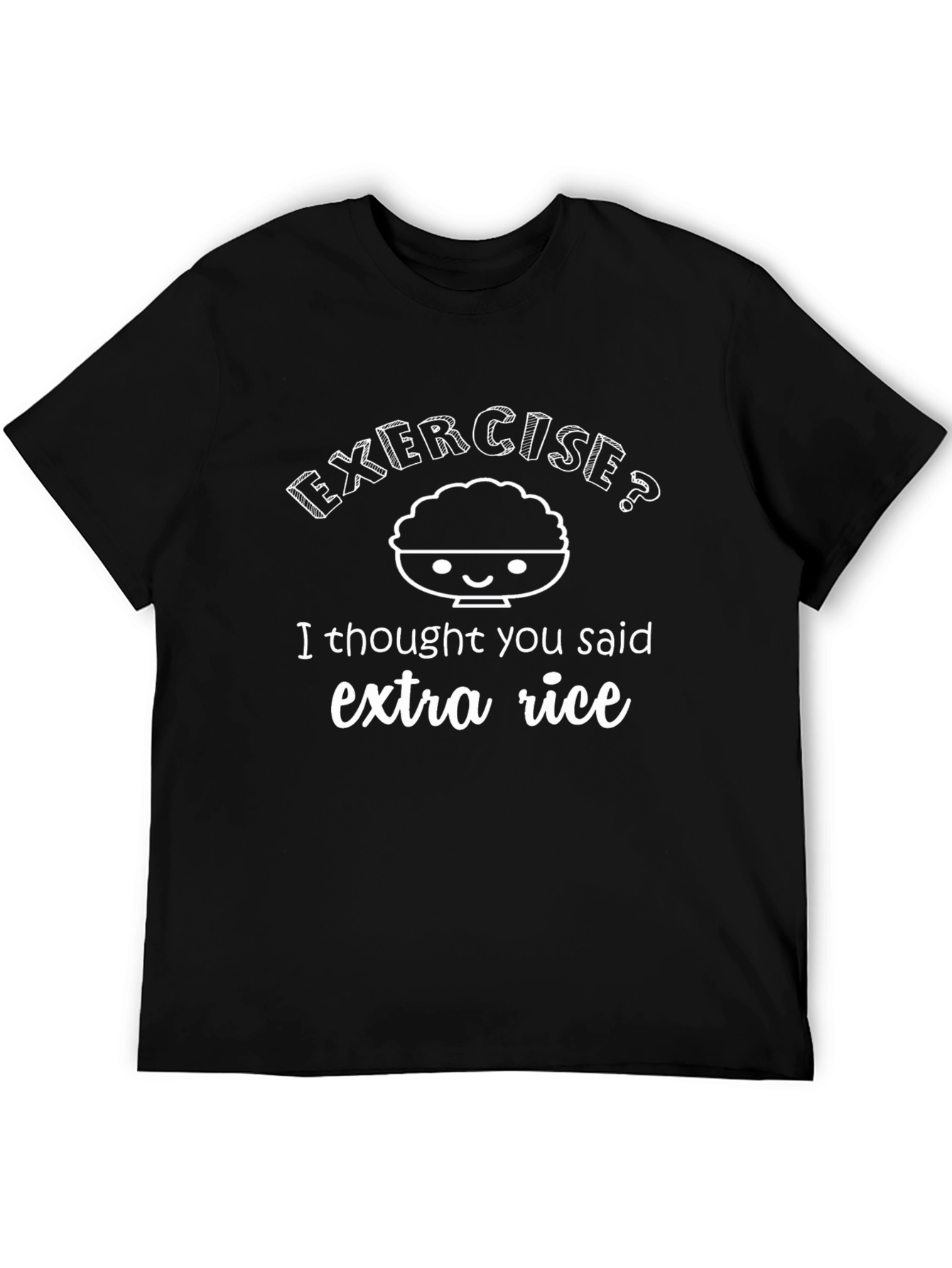 Exercise? Extra Rice T-Shirt - Funny Foodie Tee