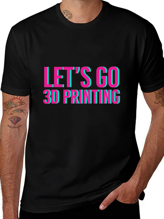 Lets Go 3D Printing Graphic Tee - Black