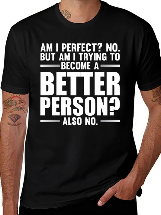 Funny Graphic Tee - Am I Perfect? No - Novelty T-Shirt