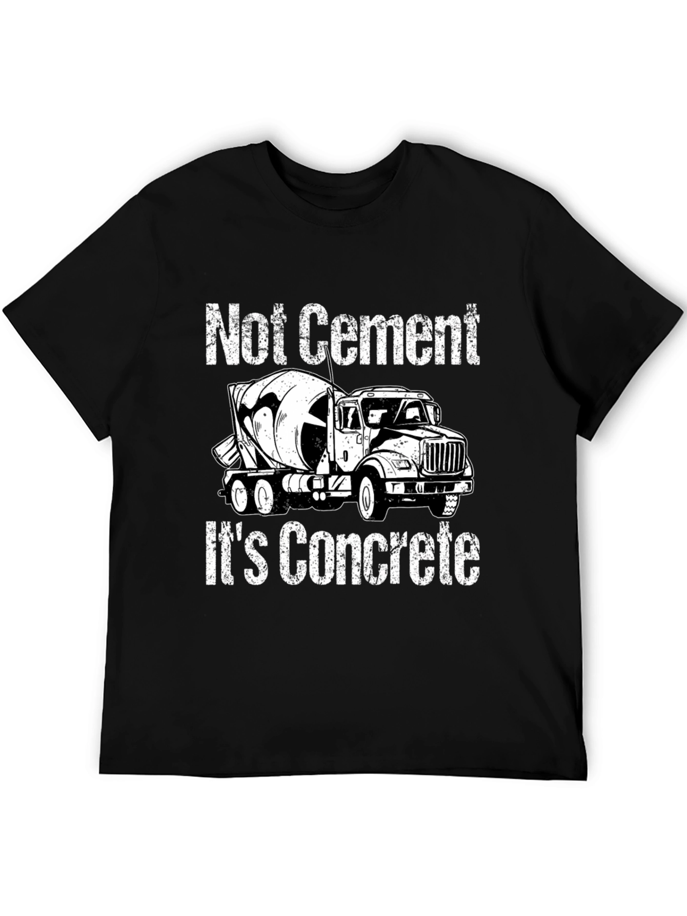Funny Concrete Truck T-Shirt - Not Cement