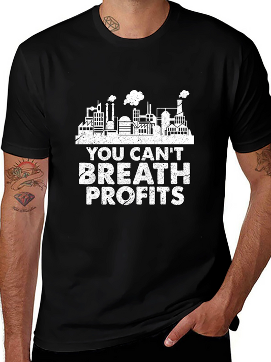 Cant Breath Profits Graphic Tee