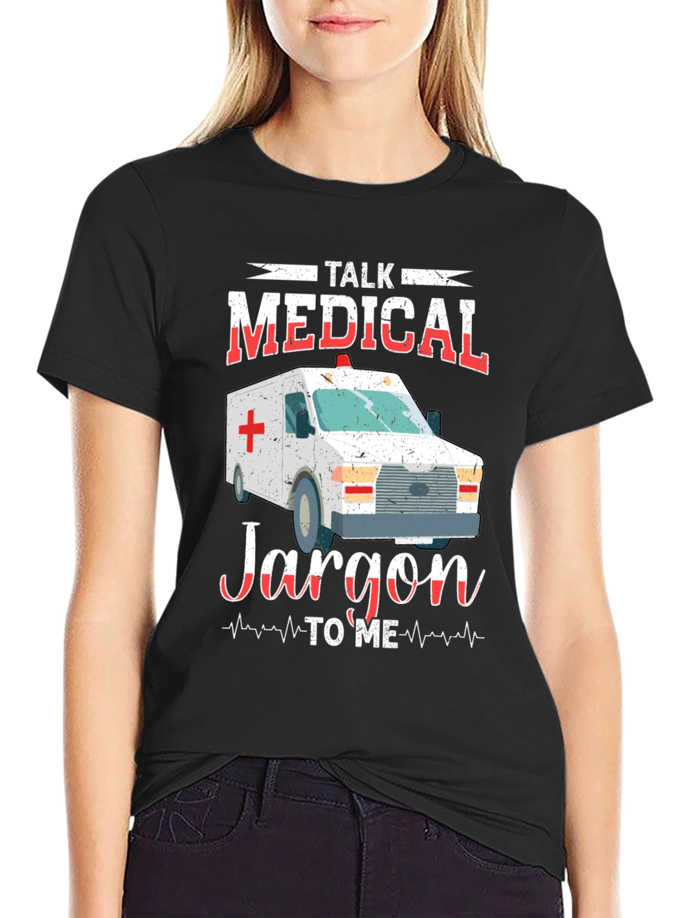 Medical Jargon T-Shirt - EMT EMS Paramedic Gift