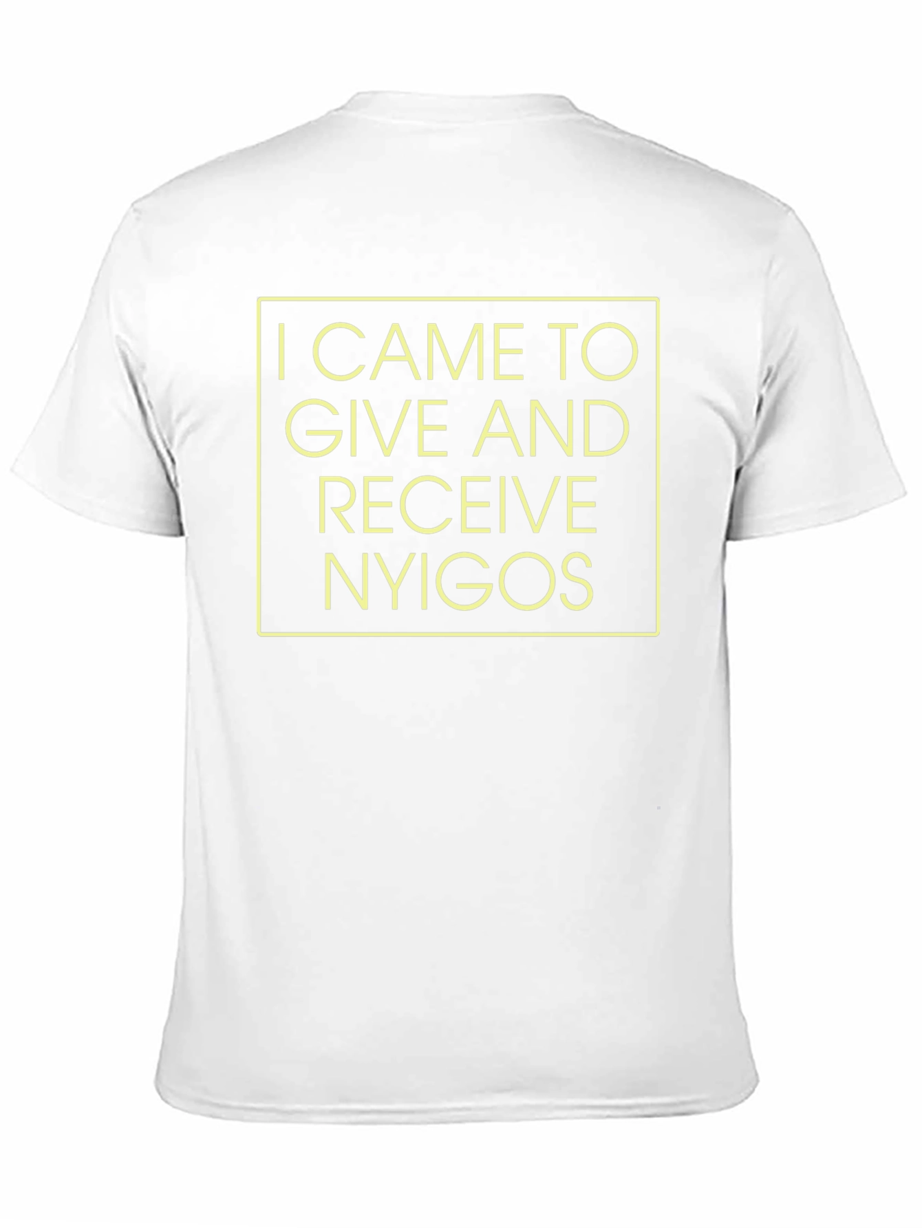 I Came to Give and Receive T-Shirt