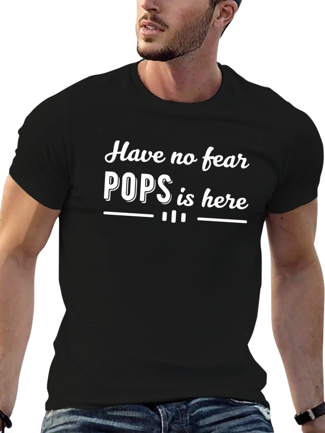 Have No Fear Pops Is Here Graphic T-Shirt
