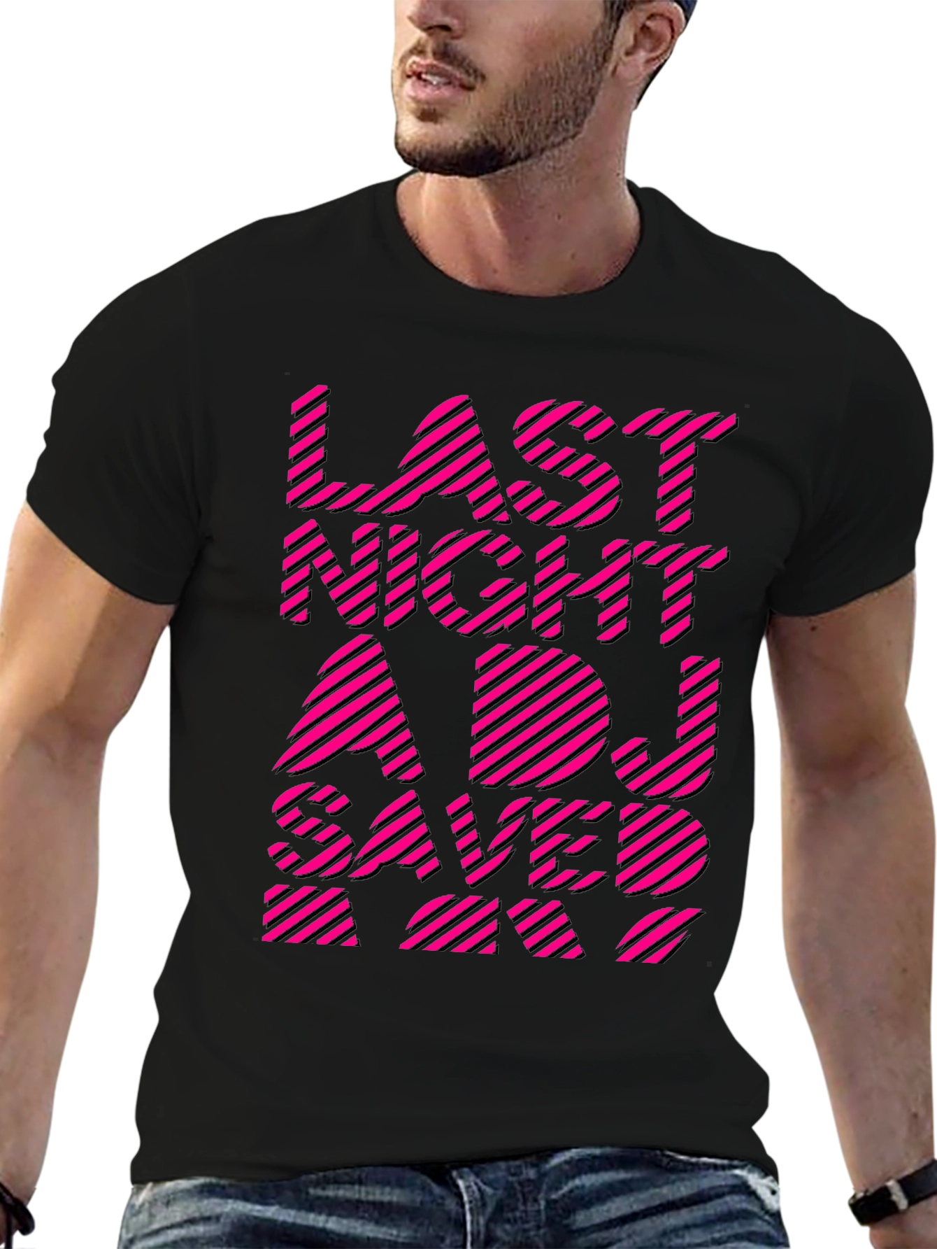 Last Night A DJ Saved My Life Graphic Tee