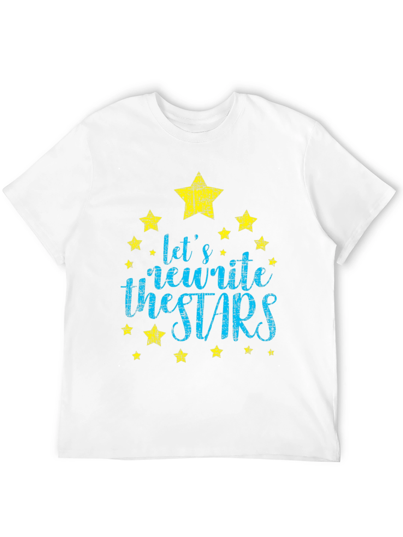 Lets Rewrite the Stars Graphic Tee