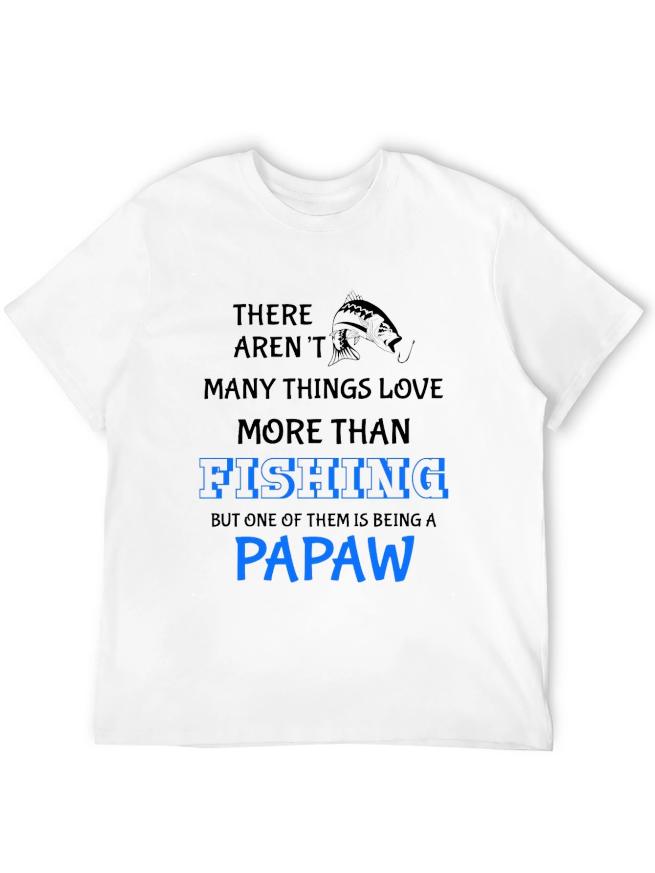 Fishing Papaw T-Shirt