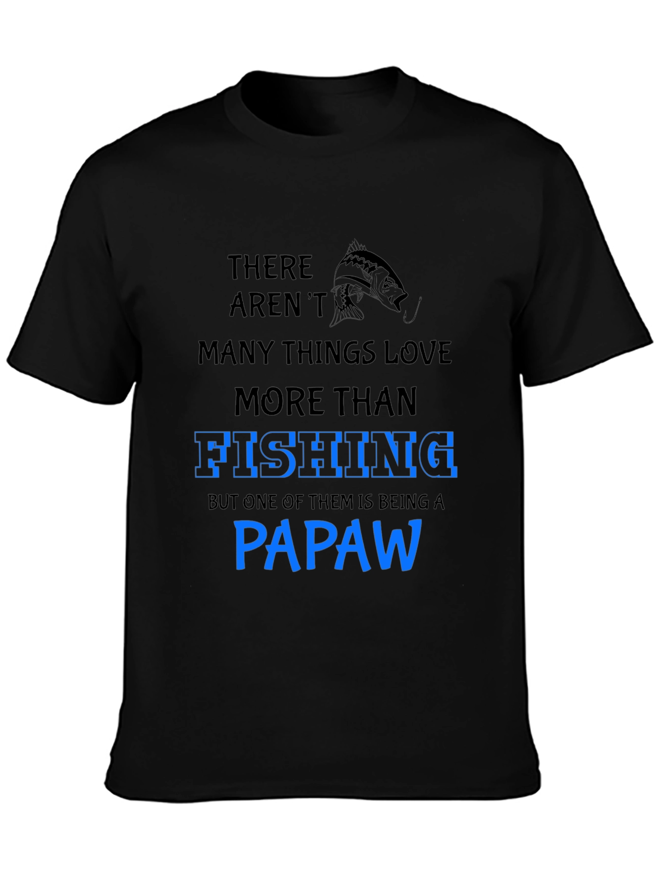 Fishing Papaw T-Shirt