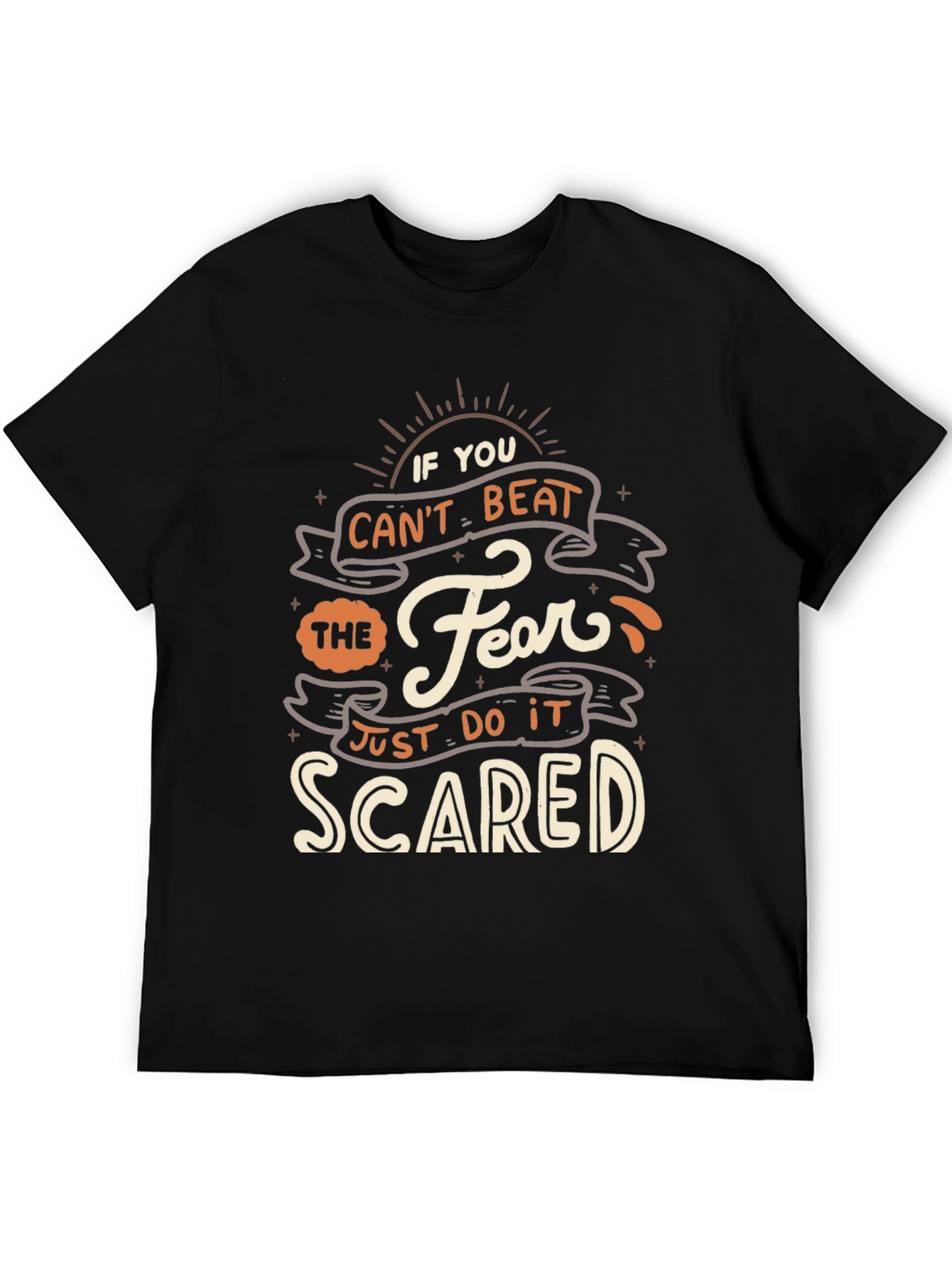 Fearless T-Shirt - Just Do It Scared Quote Tee