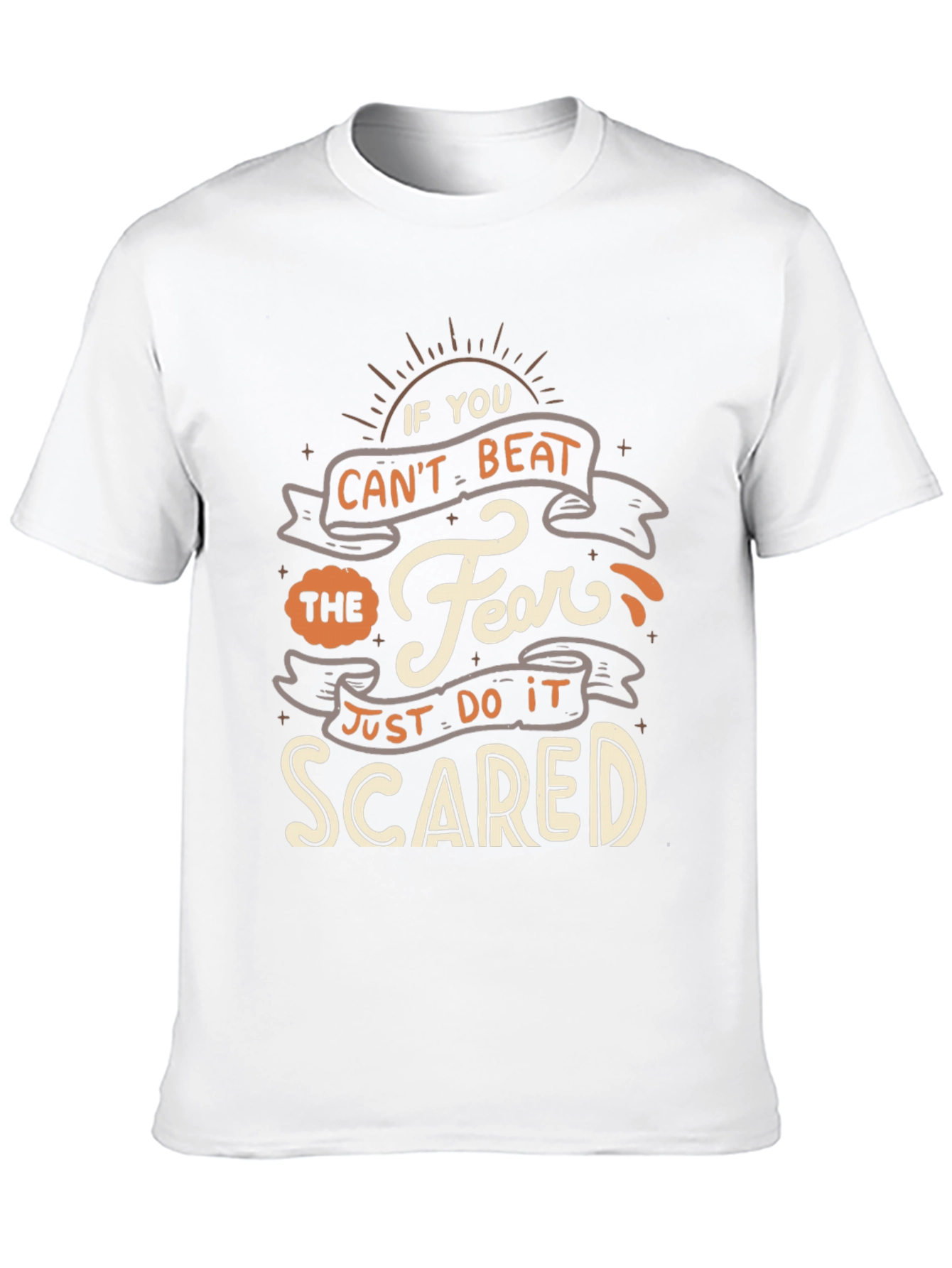 Fearless T-Shirt - Just Do It Scared Quote Tee