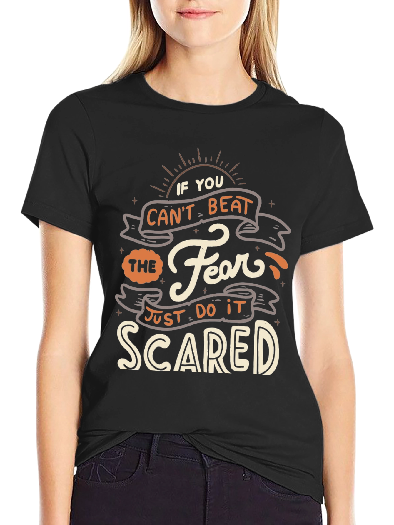 Fearless T-Shirt - Just Do It Scared Quote Tee