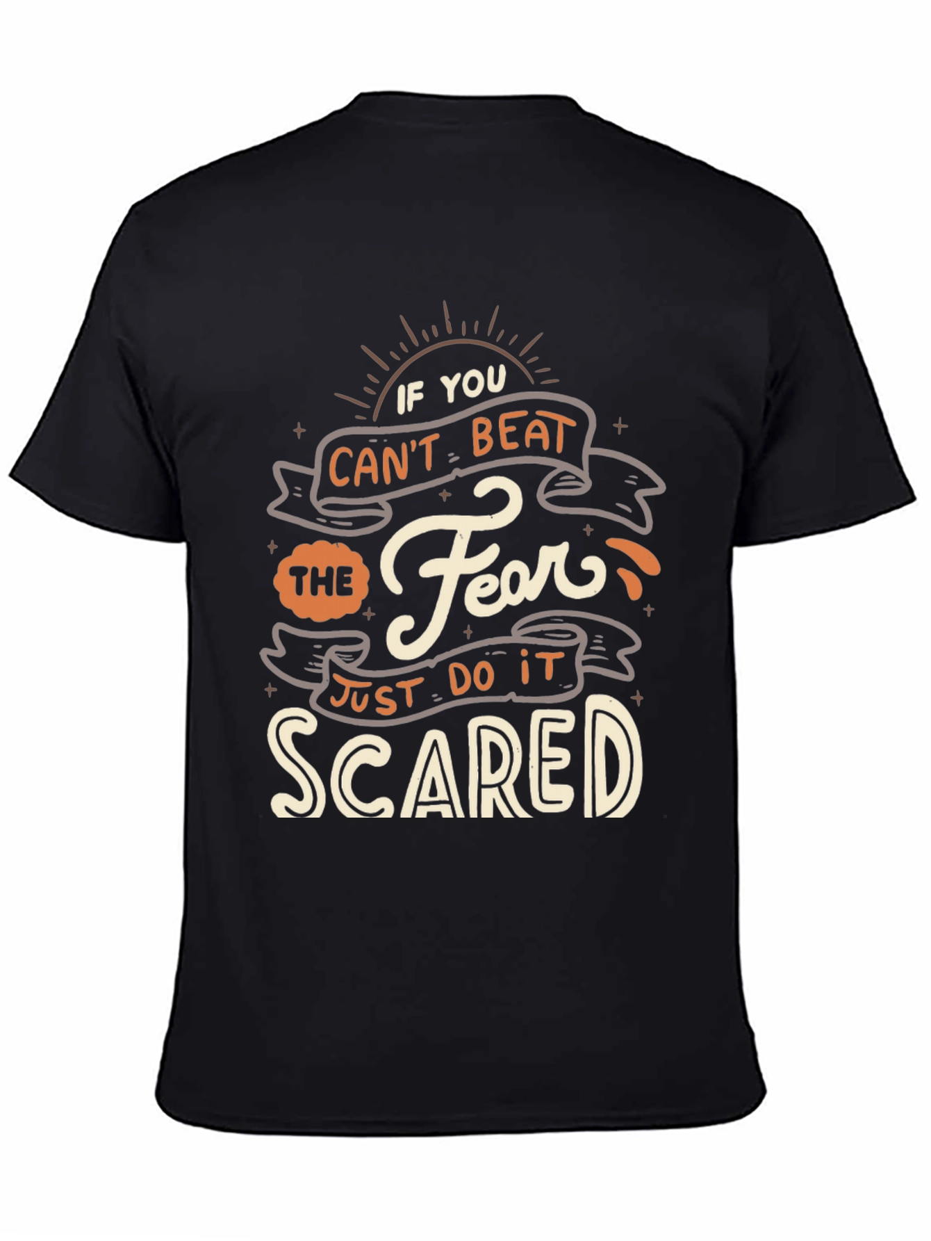 Fearless T-Shirt - Just Do It Scared Quote Tee