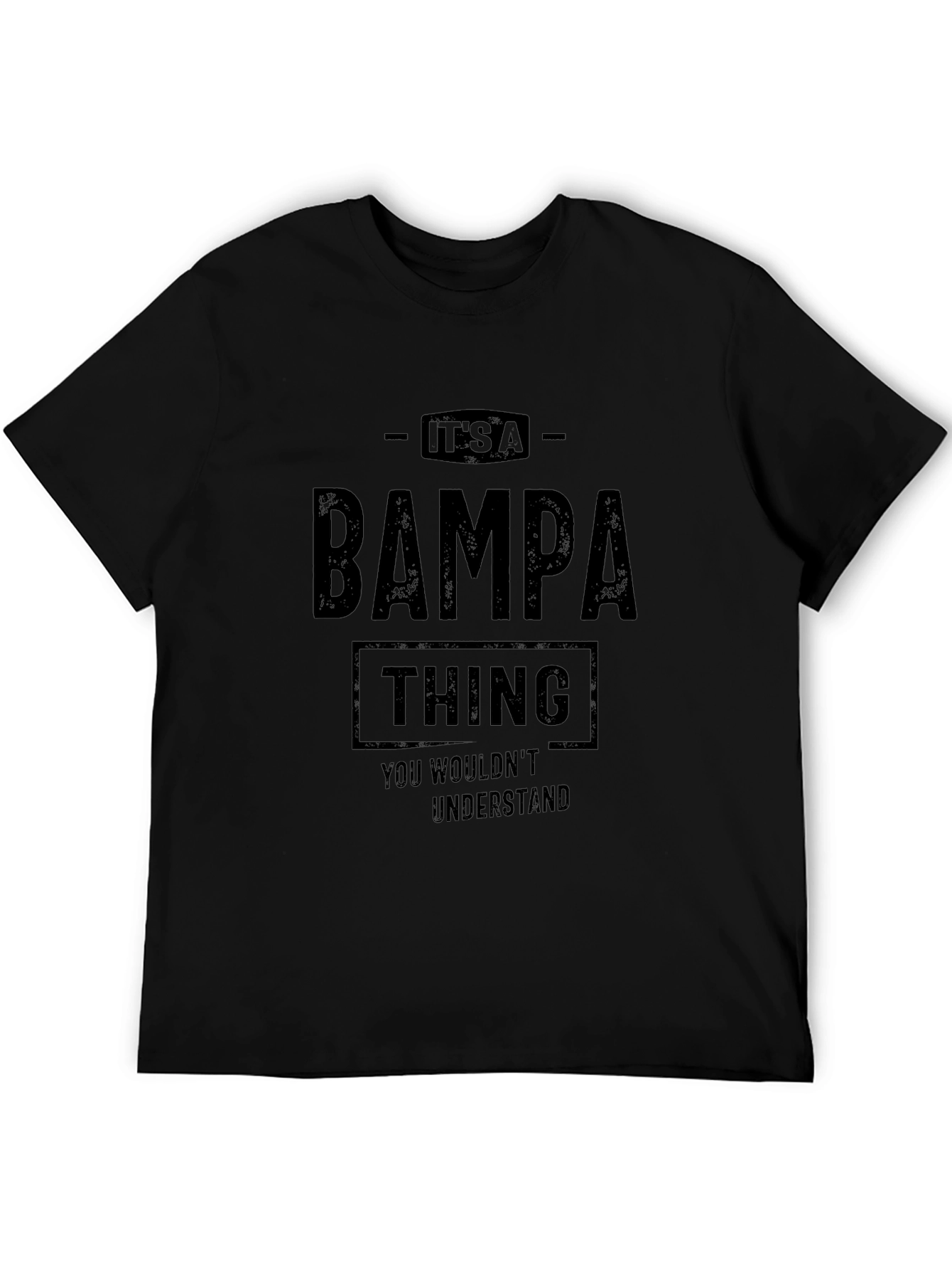 Its A Bampa Thing T-Shirt