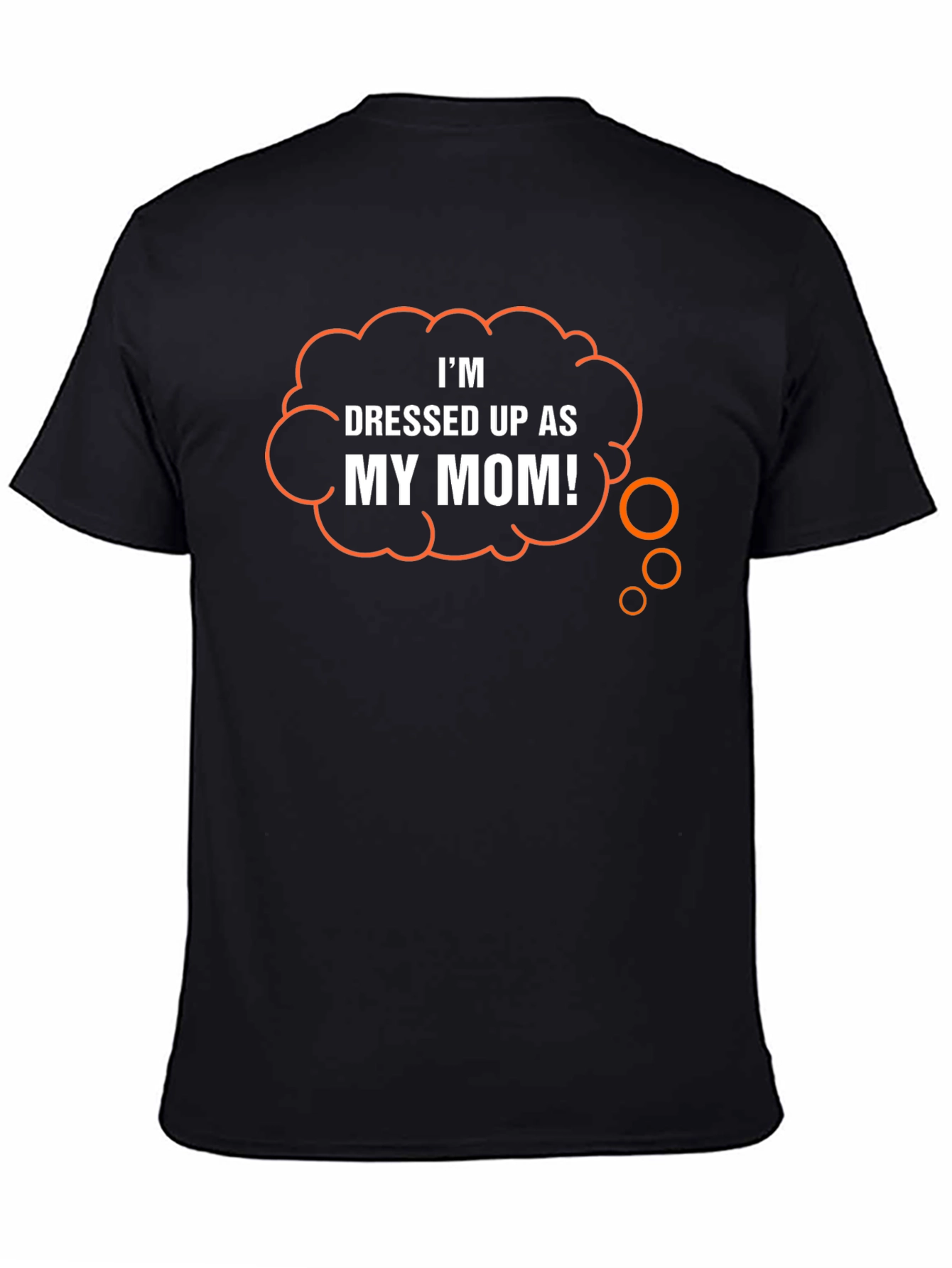 Funny Dressed Up As My Mom! Graphic T-Shirt
