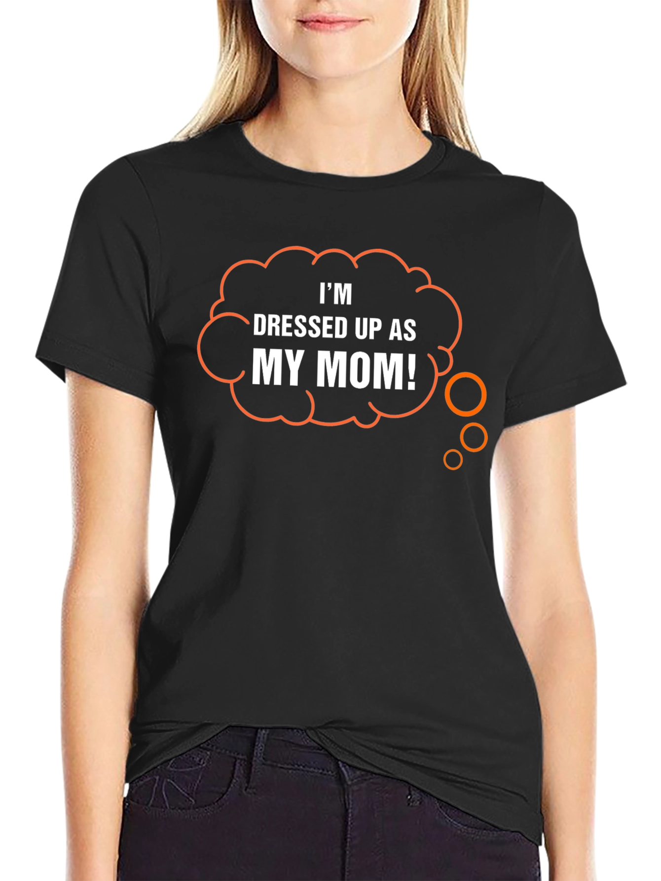 Funny Dressed Up As My Mom! Graphic T-Shirt