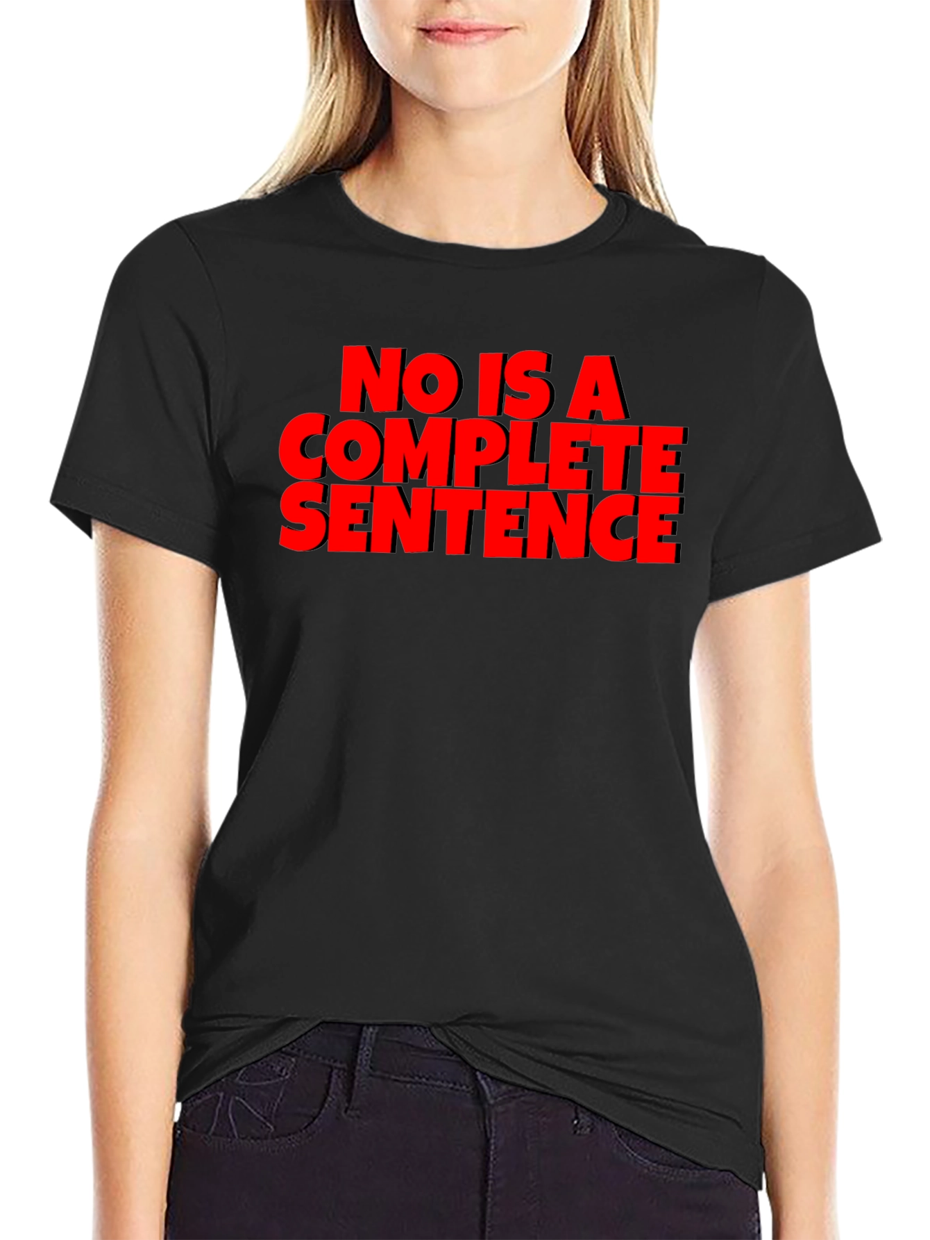 Sarcastic T-Shirt: No Is A Complete Sentence