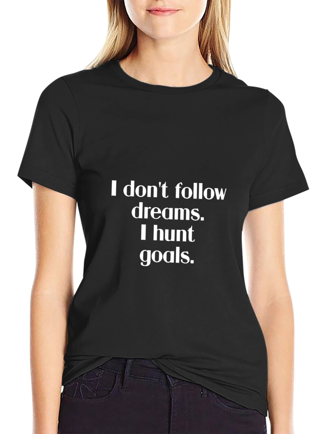 Motivational Goals T-Shirt - Hunt Your Dreams