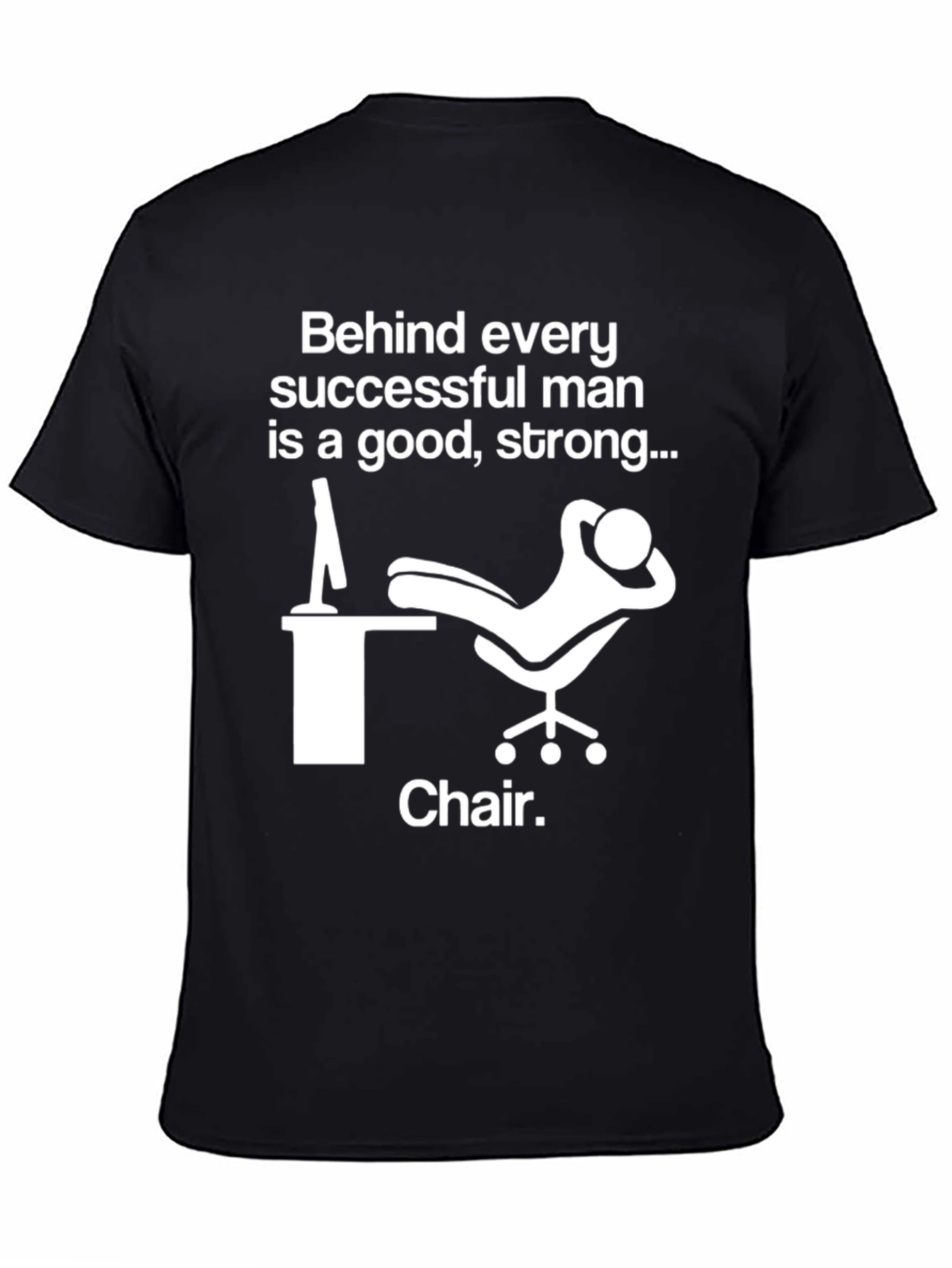 Funny Chair T-Shirt - Successful Man Tee