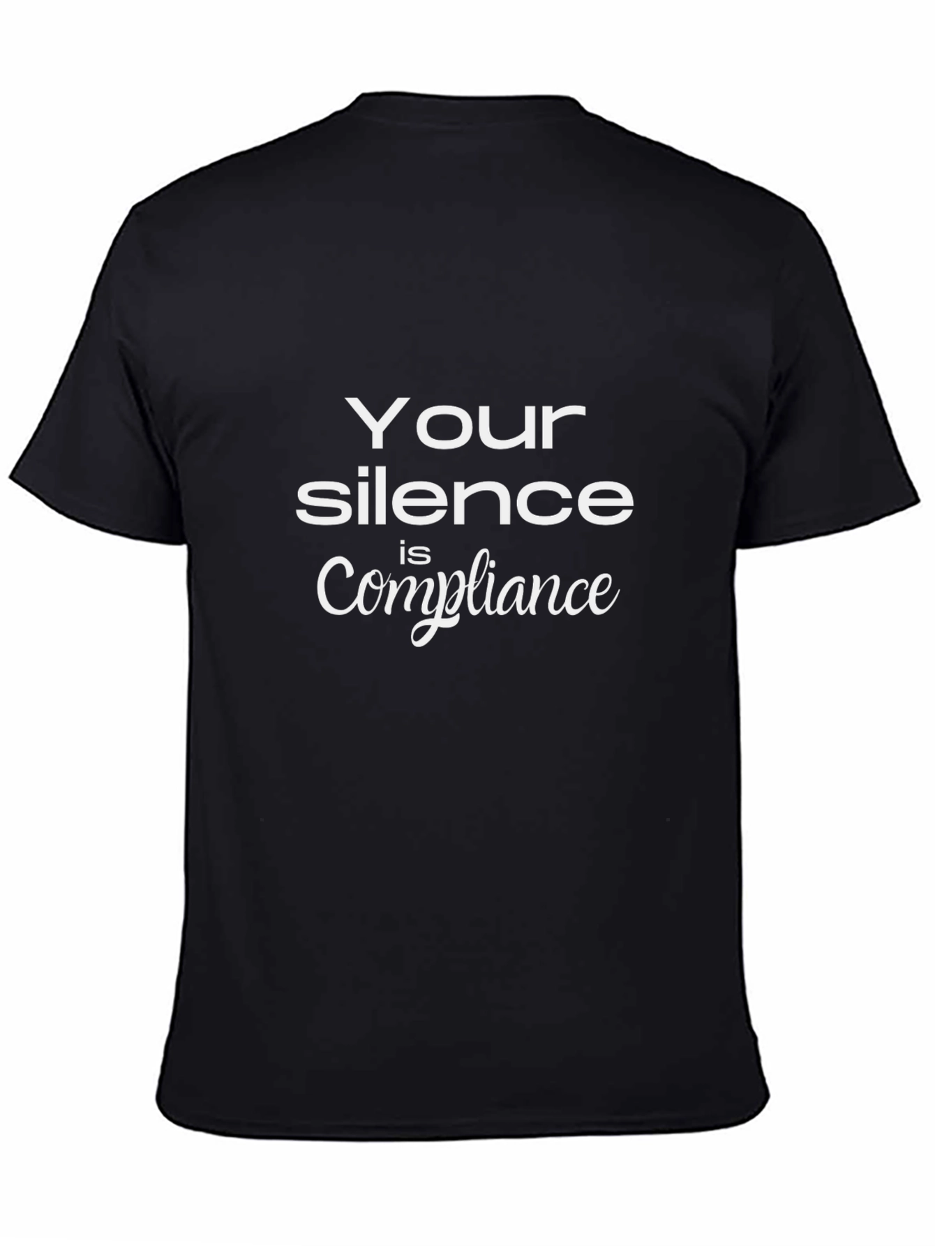 Your Silence Is Compliance T-Shirt