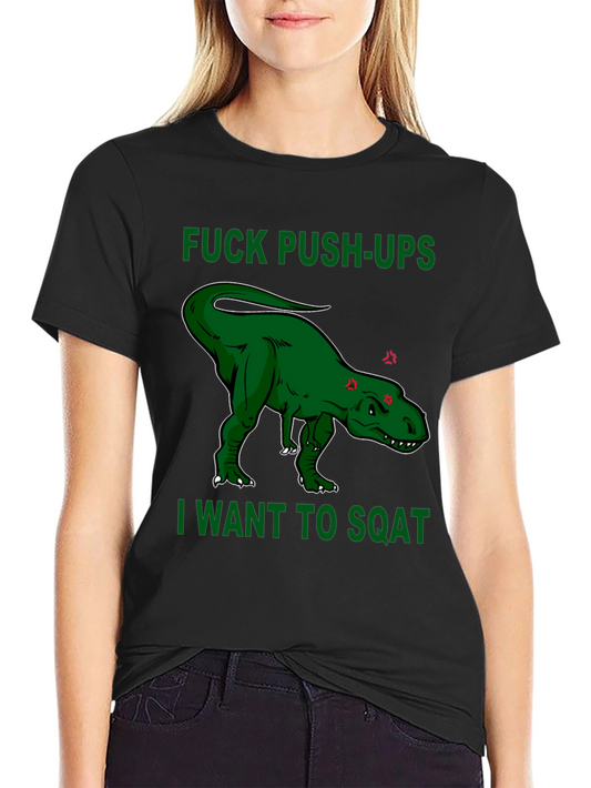 Funny Dinosaur Workout T-Shirt - Squats Over Push-Ups