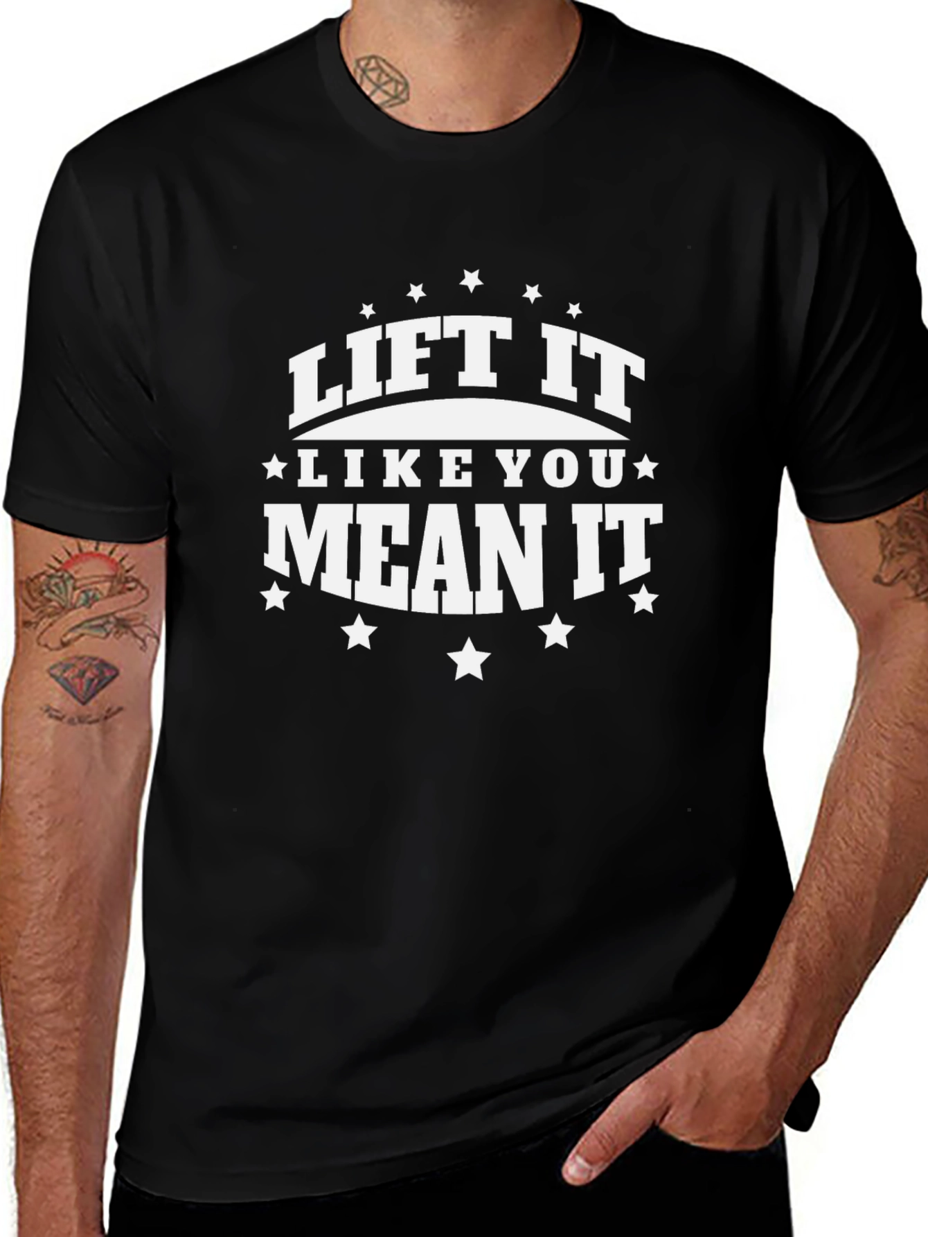 Lift It Like You Mean It - Graphic T-Shirt