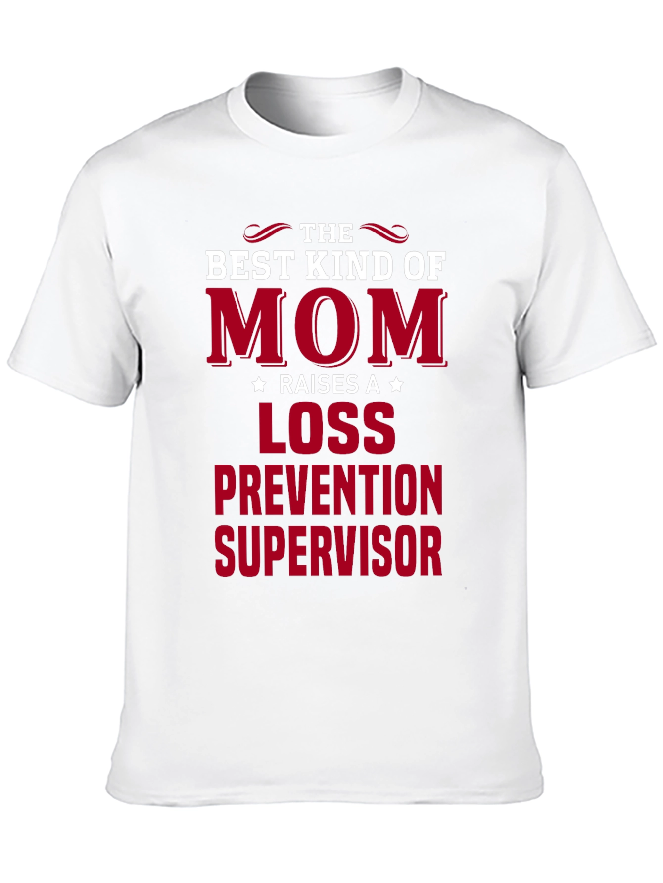Best Mom Loss Prevention Supervisor Graphic Tee