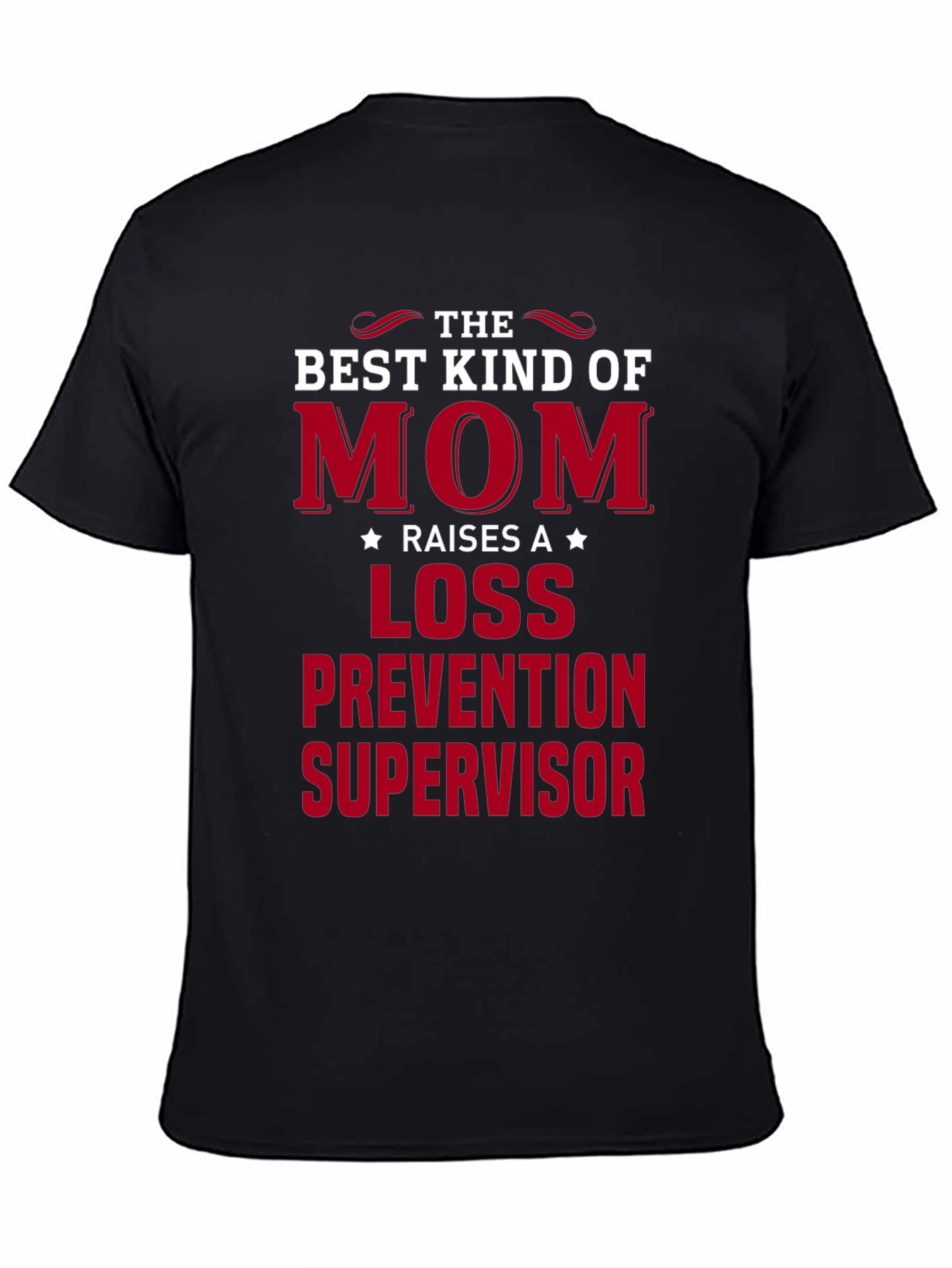 Best Mom Loss Prevention Supervisor Graphic Tee