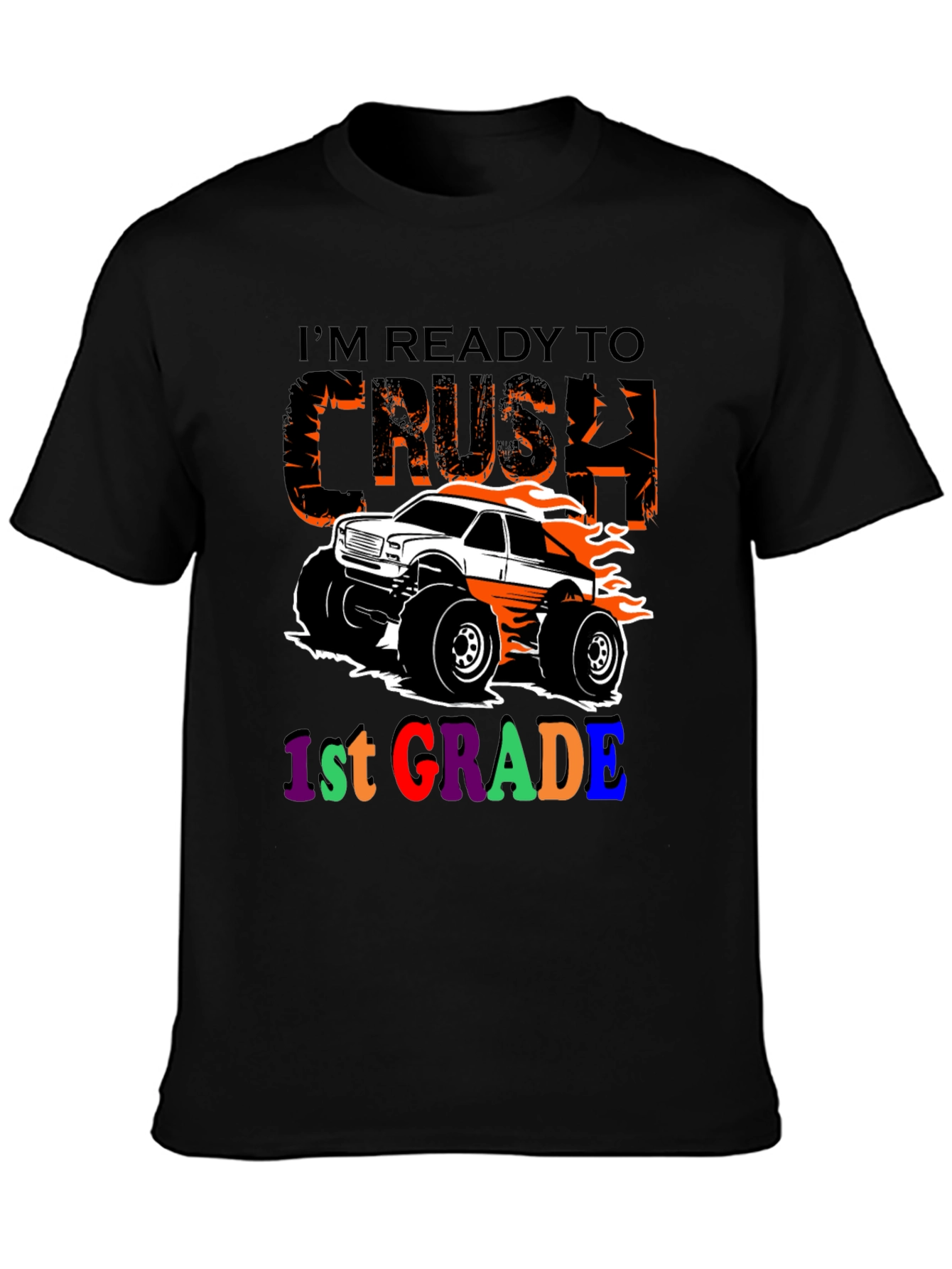 Ready to Crush 1st Grade Monster Truck T-Shirt