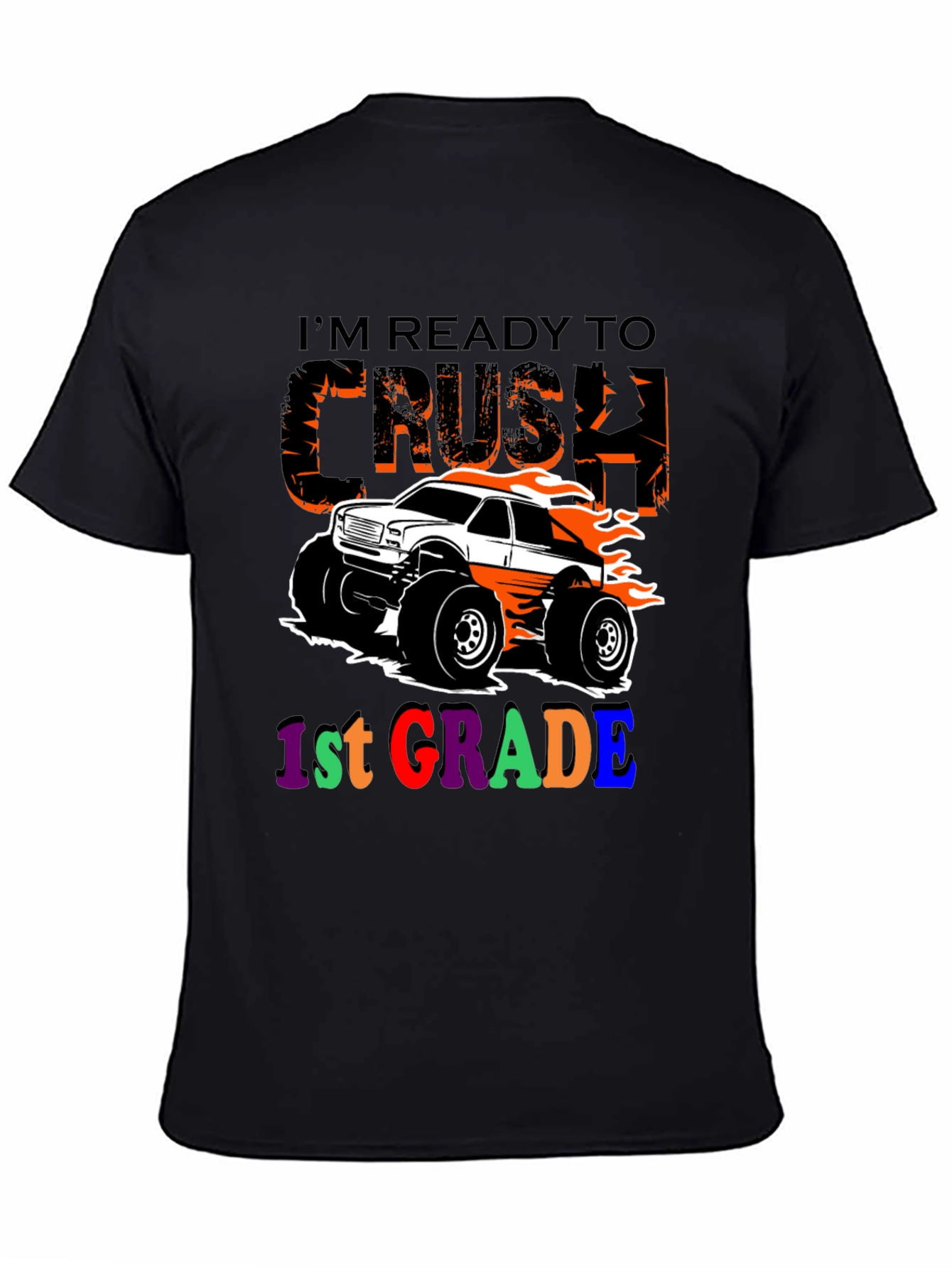 Ready to Crush 1st Grade Monster Truck T-Shirt