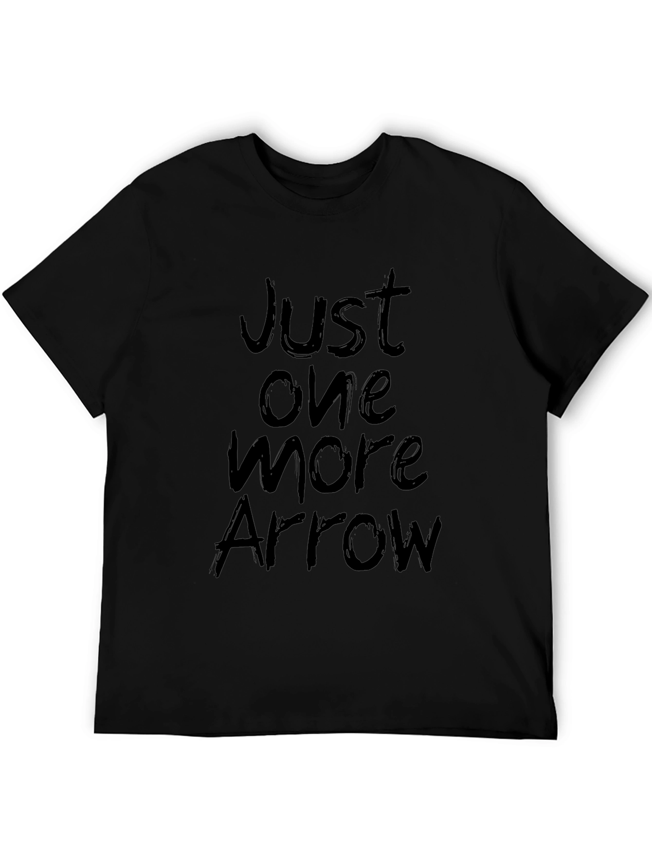 Just One More Arrow Black T-Shirt