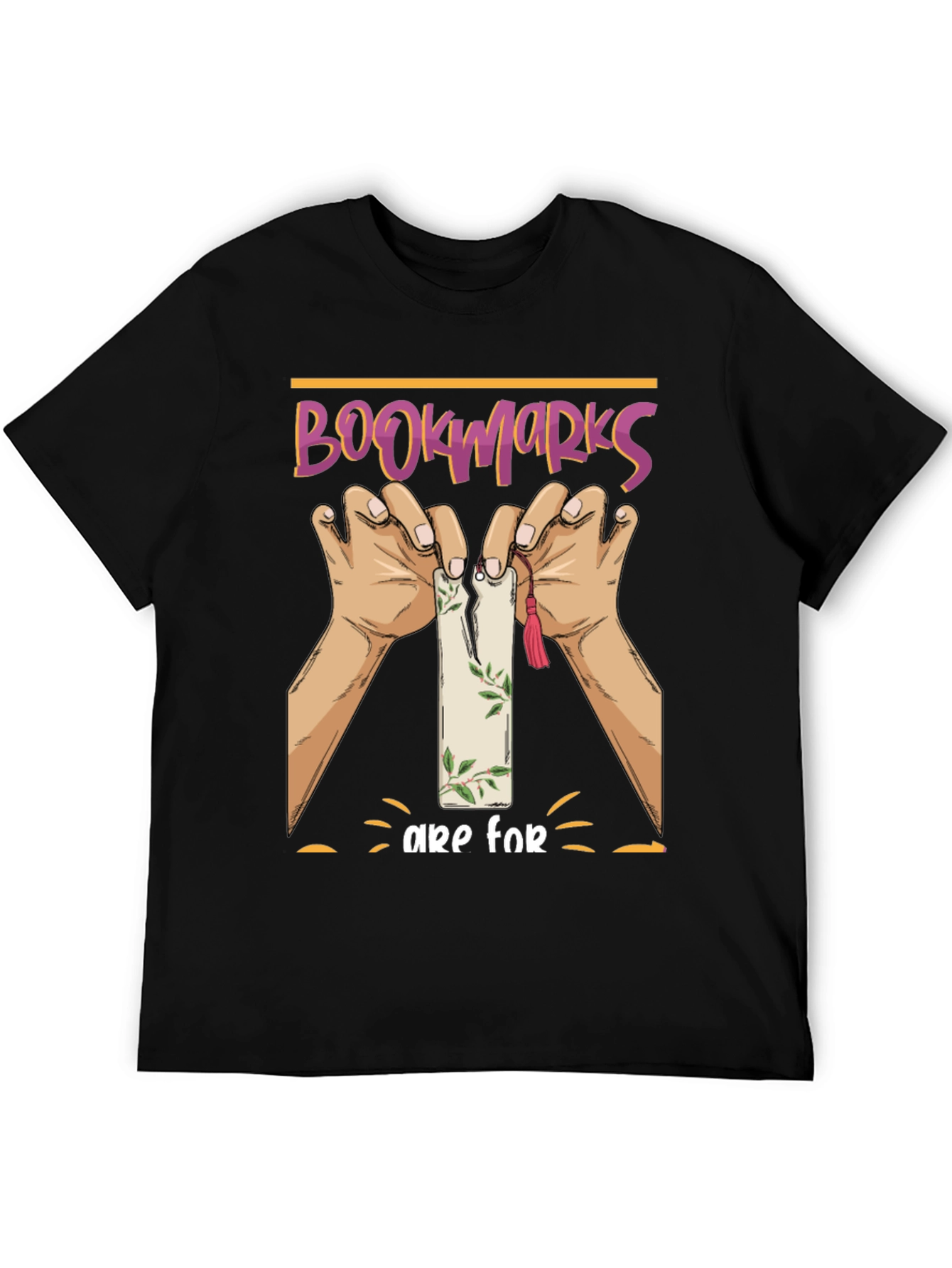 Bookmarks Are For T-Shirt