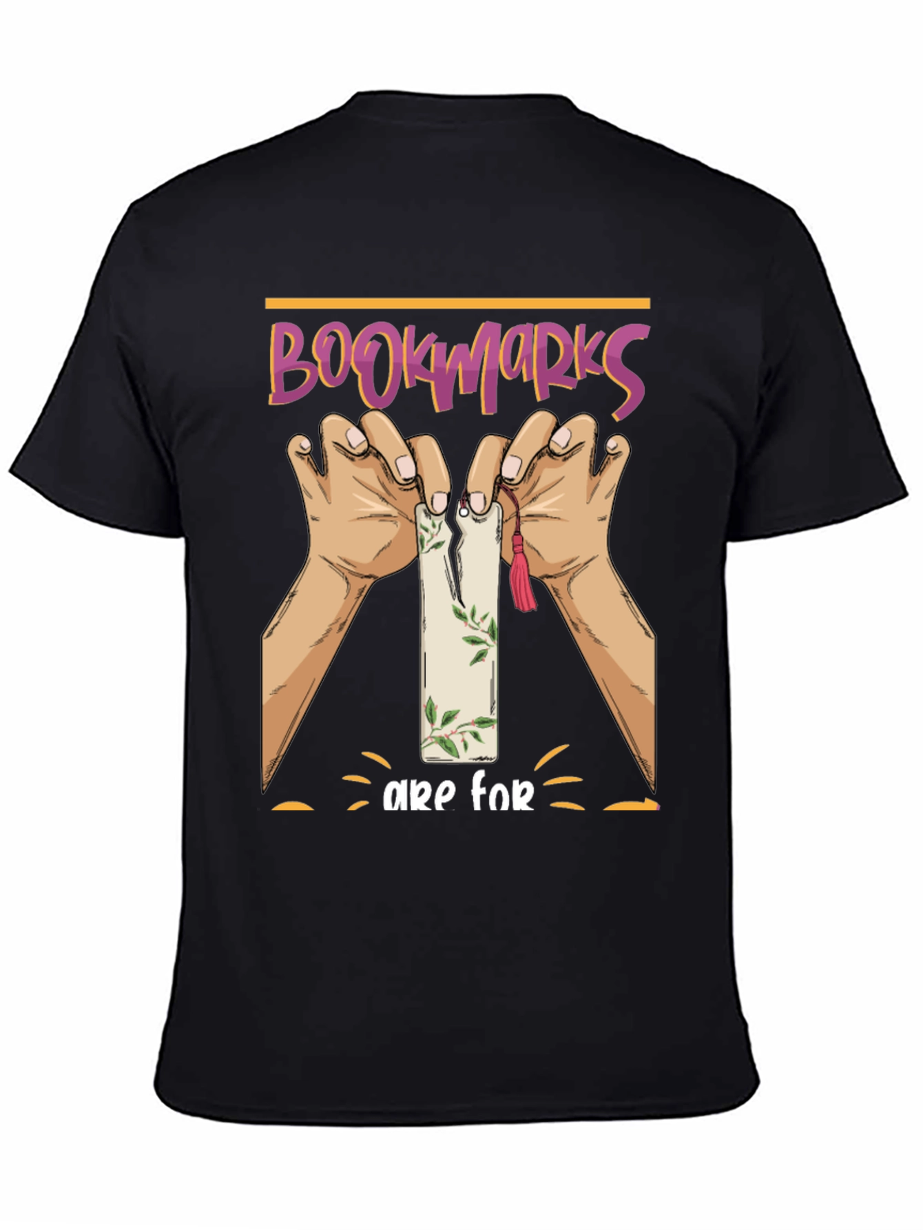 Bookmarks Are For T-Shirt