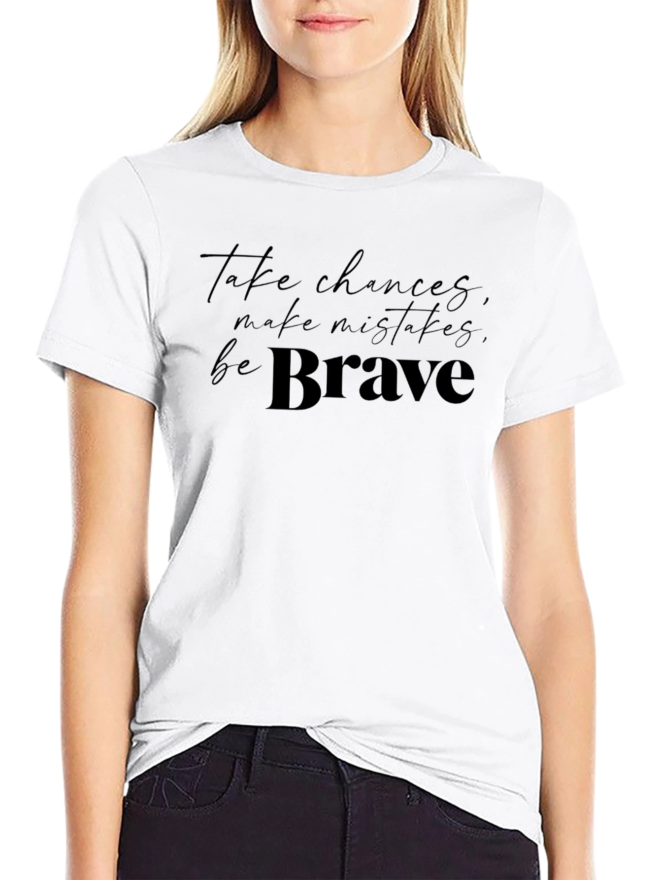 Take Chances Be Brave Black T-Shirt