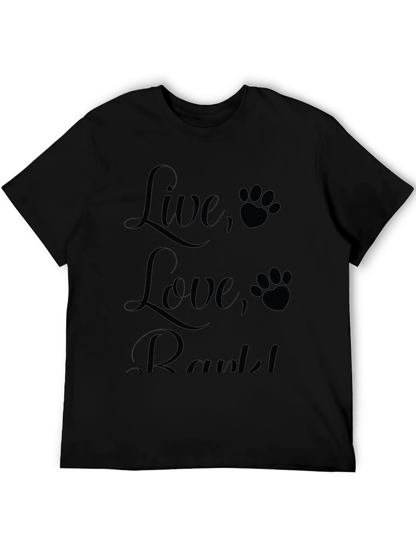 Live Love Rark! Black T-Shirt with Paw Prints