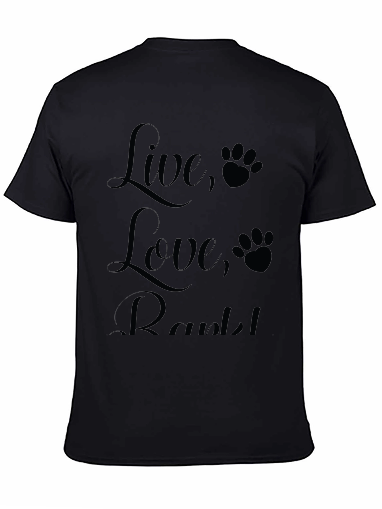 Live Love Rark! Black T-Shirt with Paw Prints